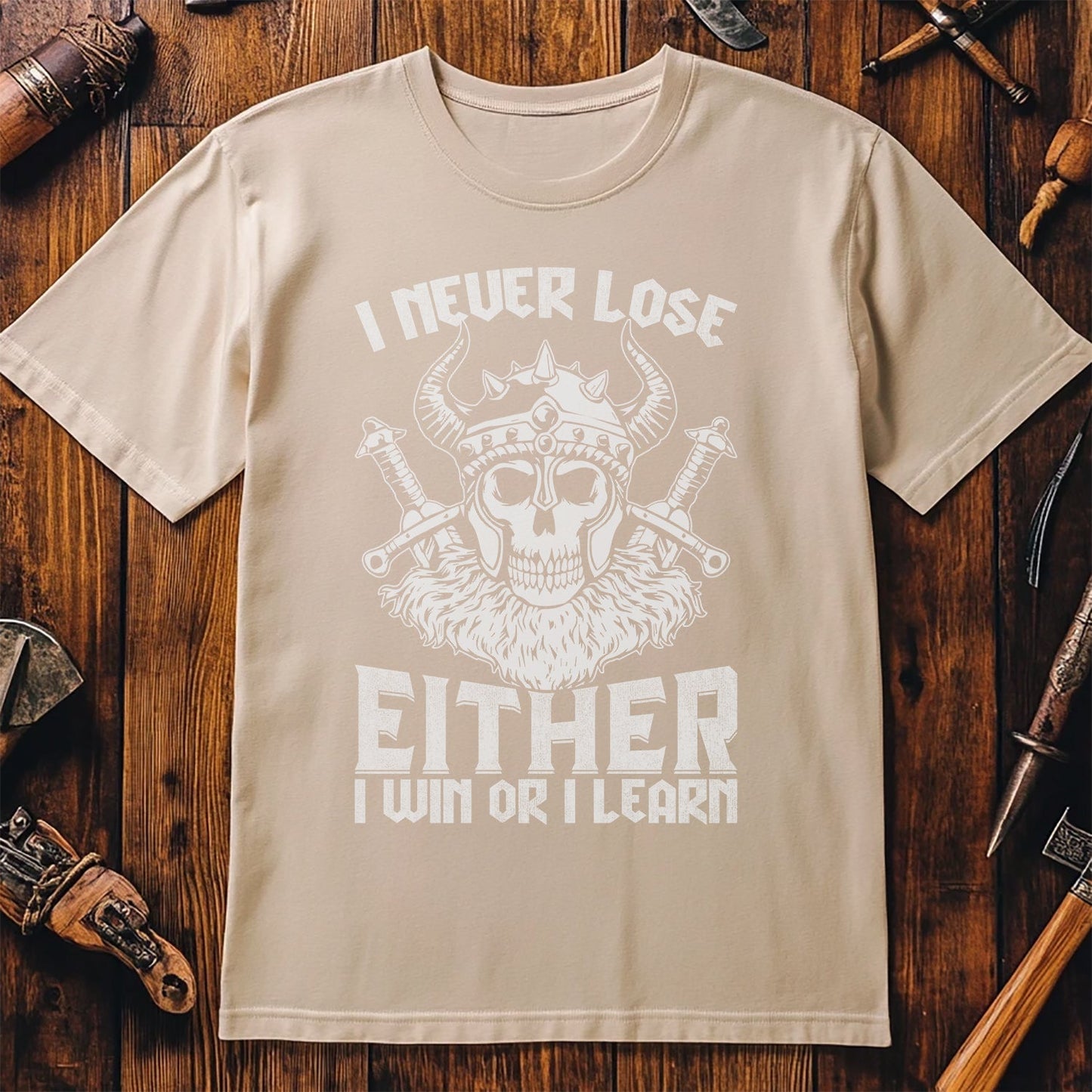 I Never Lose, I Win or Learn T-shirt