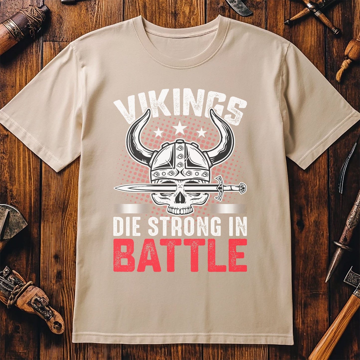Vikings Die Strong in Battle T-Shirt