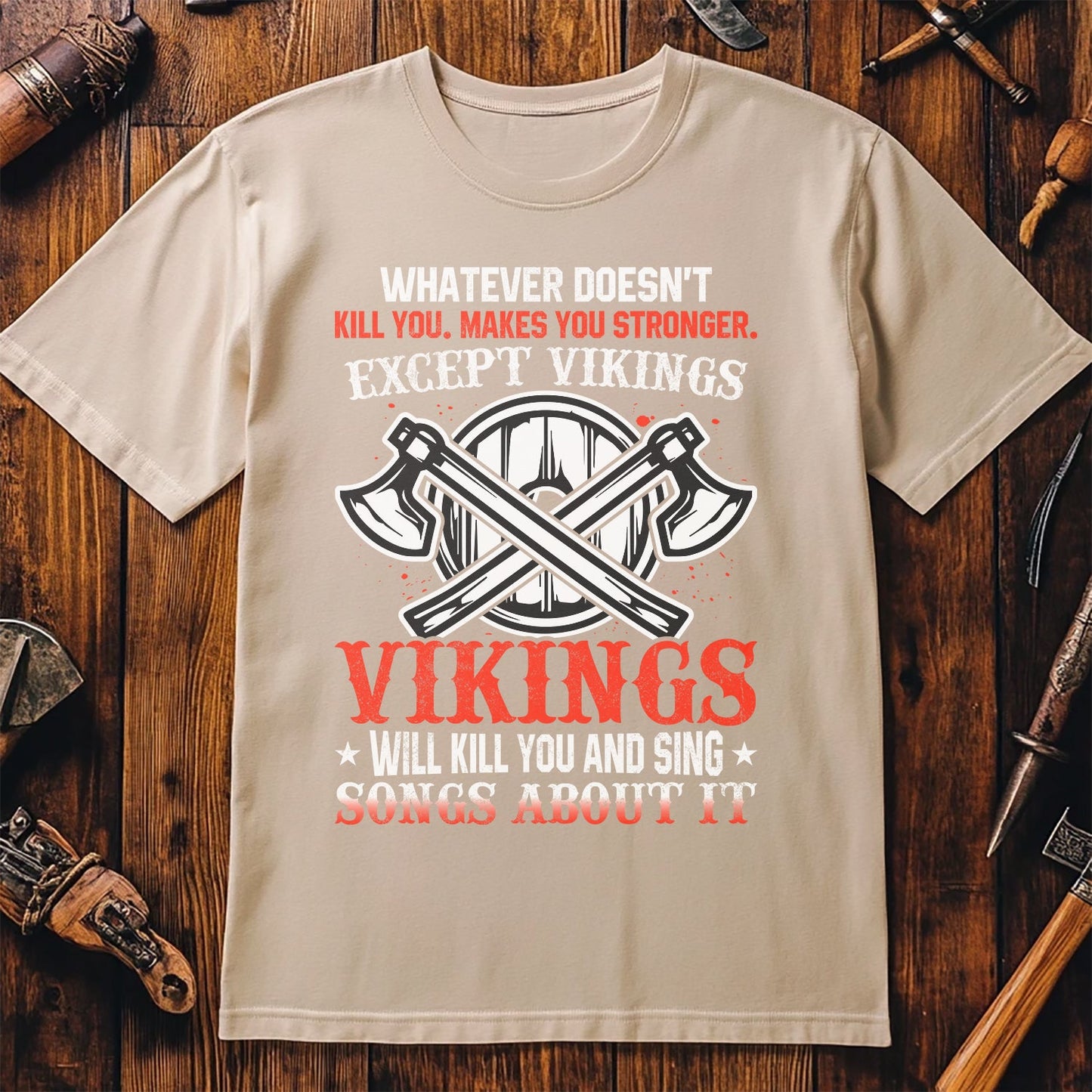 Whatever Doesn't Kill You Viking T-Shirt