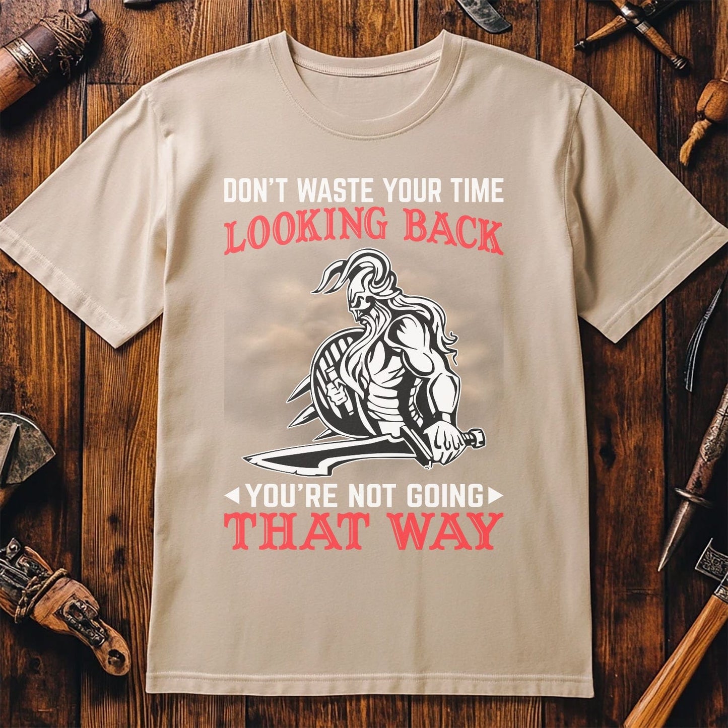Don't Waste Your Time Looking Back T-shirt