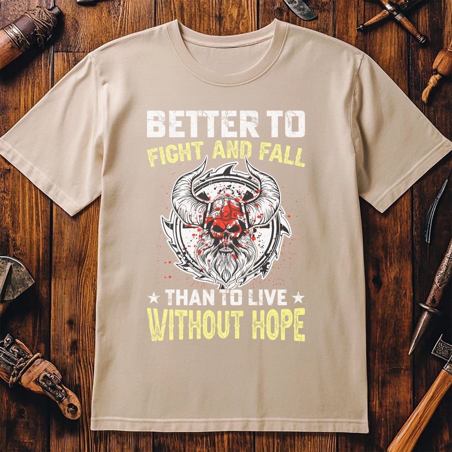 Better To Fight And Fall t-shirt