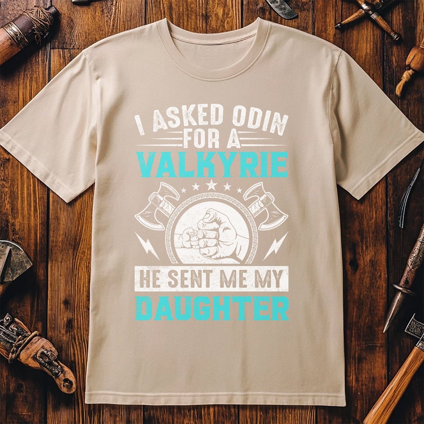 I Asked Odin for a Valkyrie T-shirt