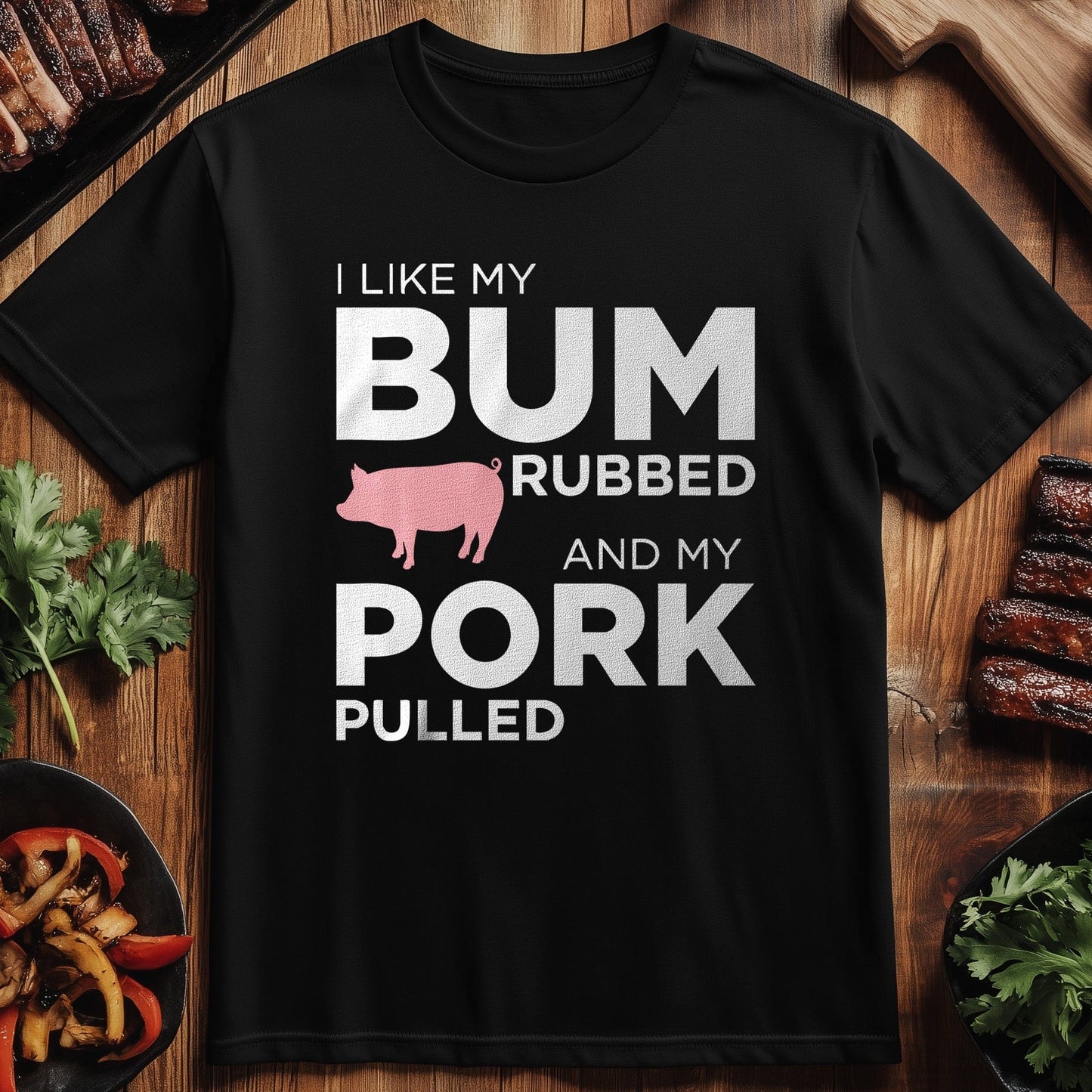 Bum Rubbed - T-Shirt