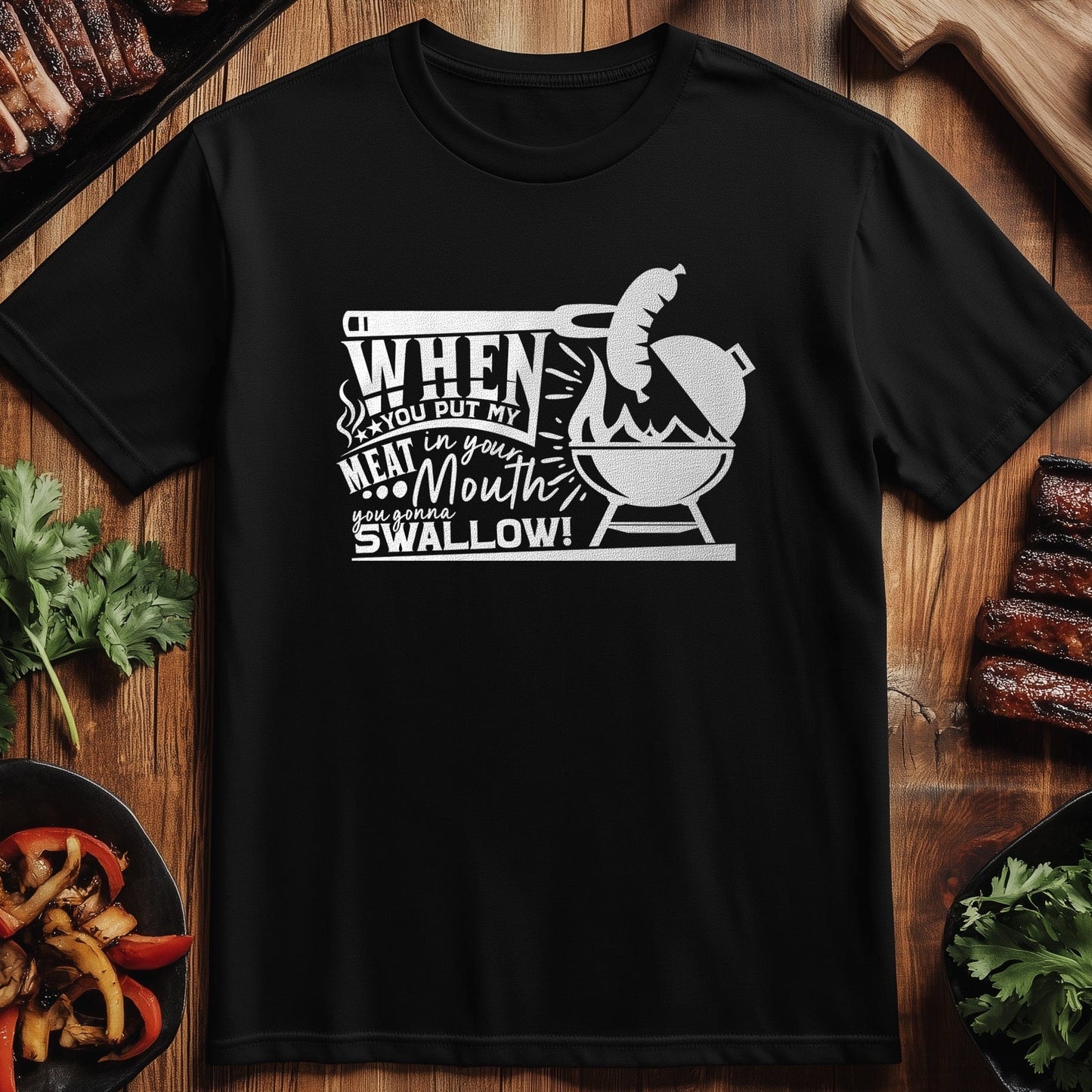 Meat in Your 3 T-Shirt