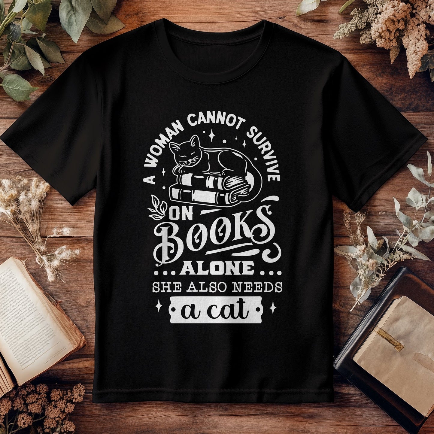 Cannot Survive Needs a Cat T-Shirt