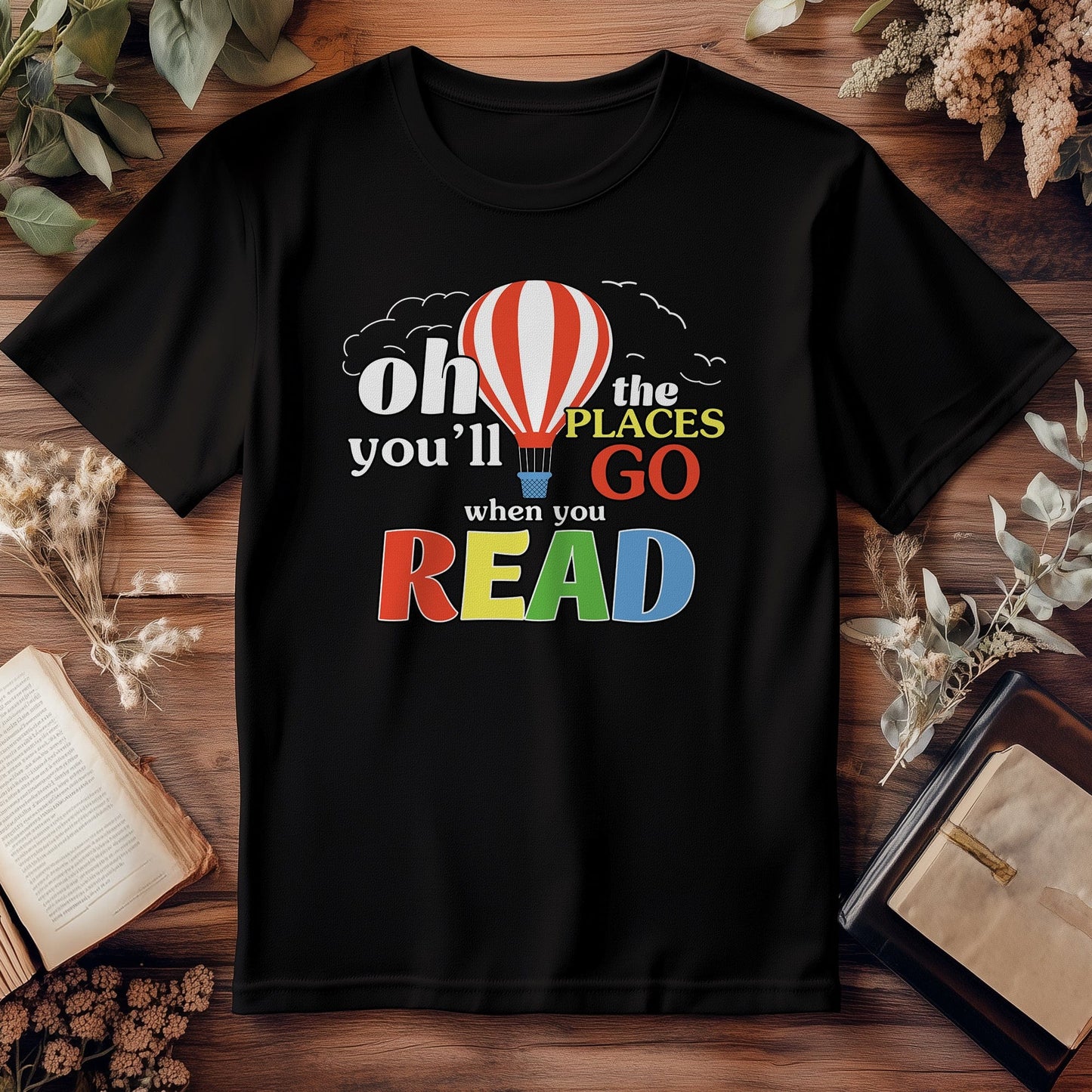 the Places Youll Go T-shirt