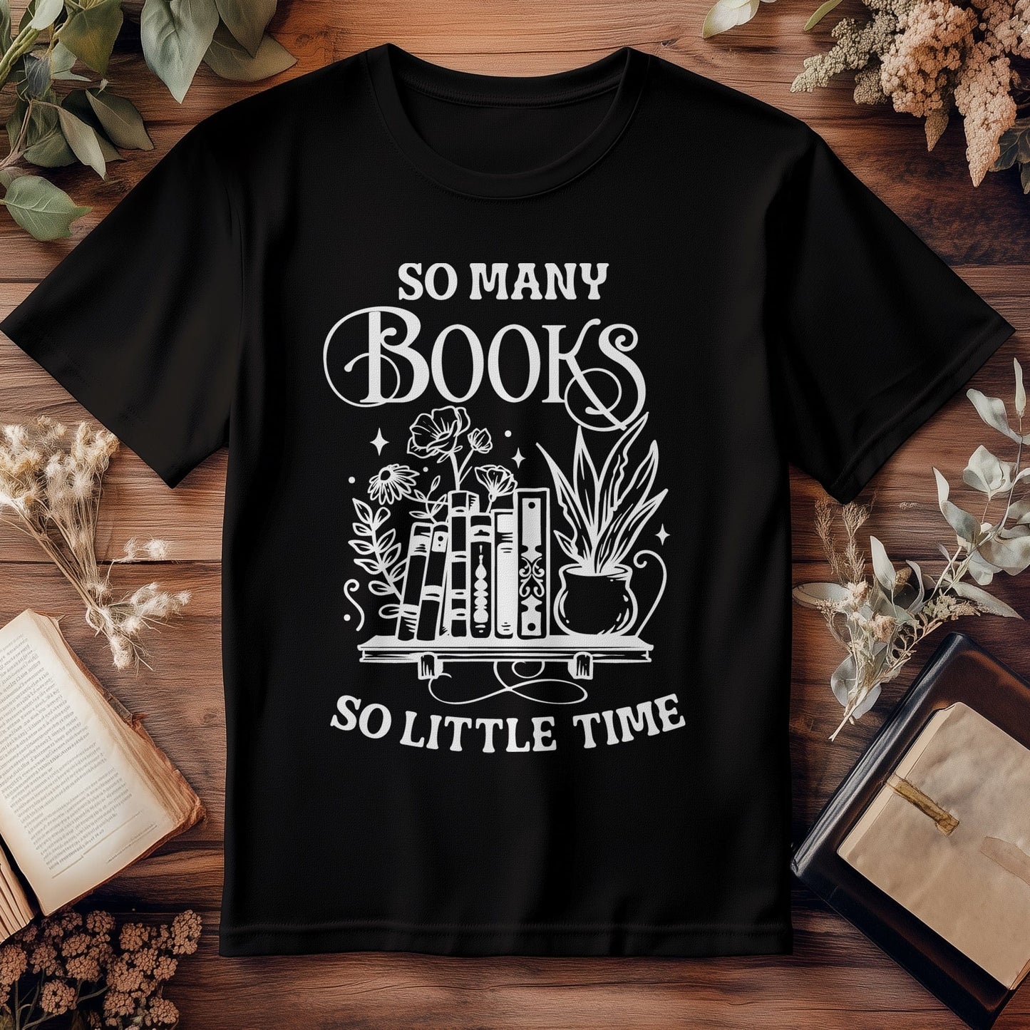 So Many Books, So Little Time T-Shirt