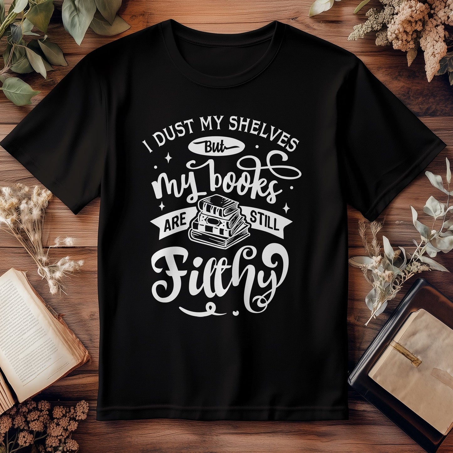 I Dust My Shelves t-shirt
