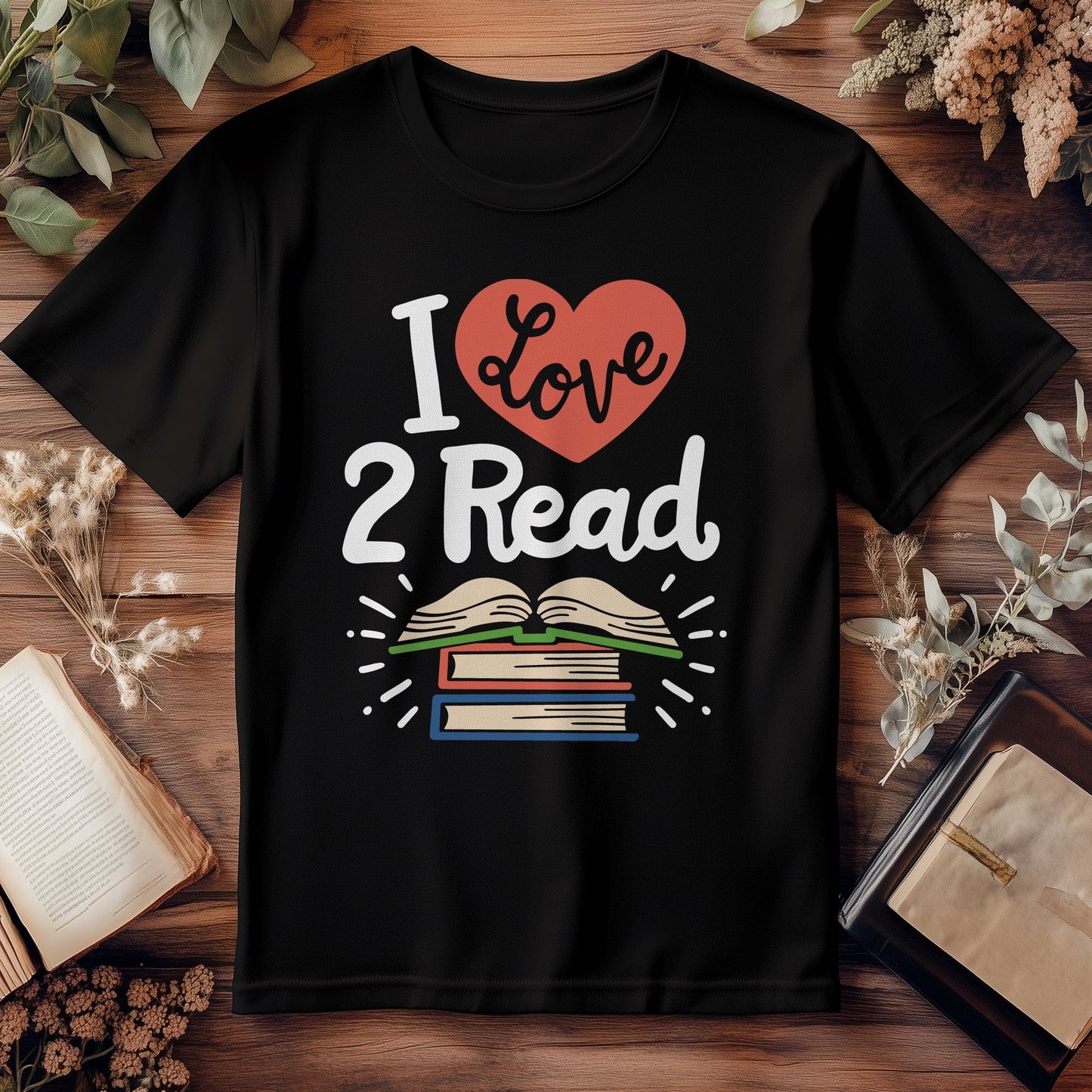 I Love 2 Read T-Shirt