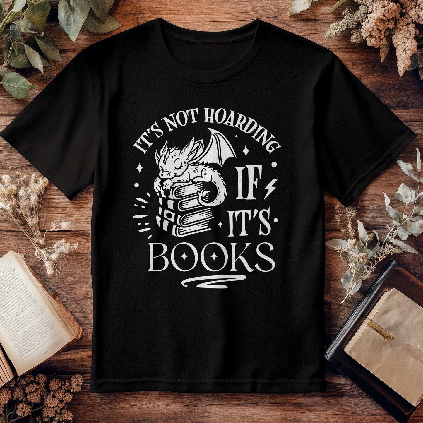 Its Not Hoarding If Its Books T-Shirt