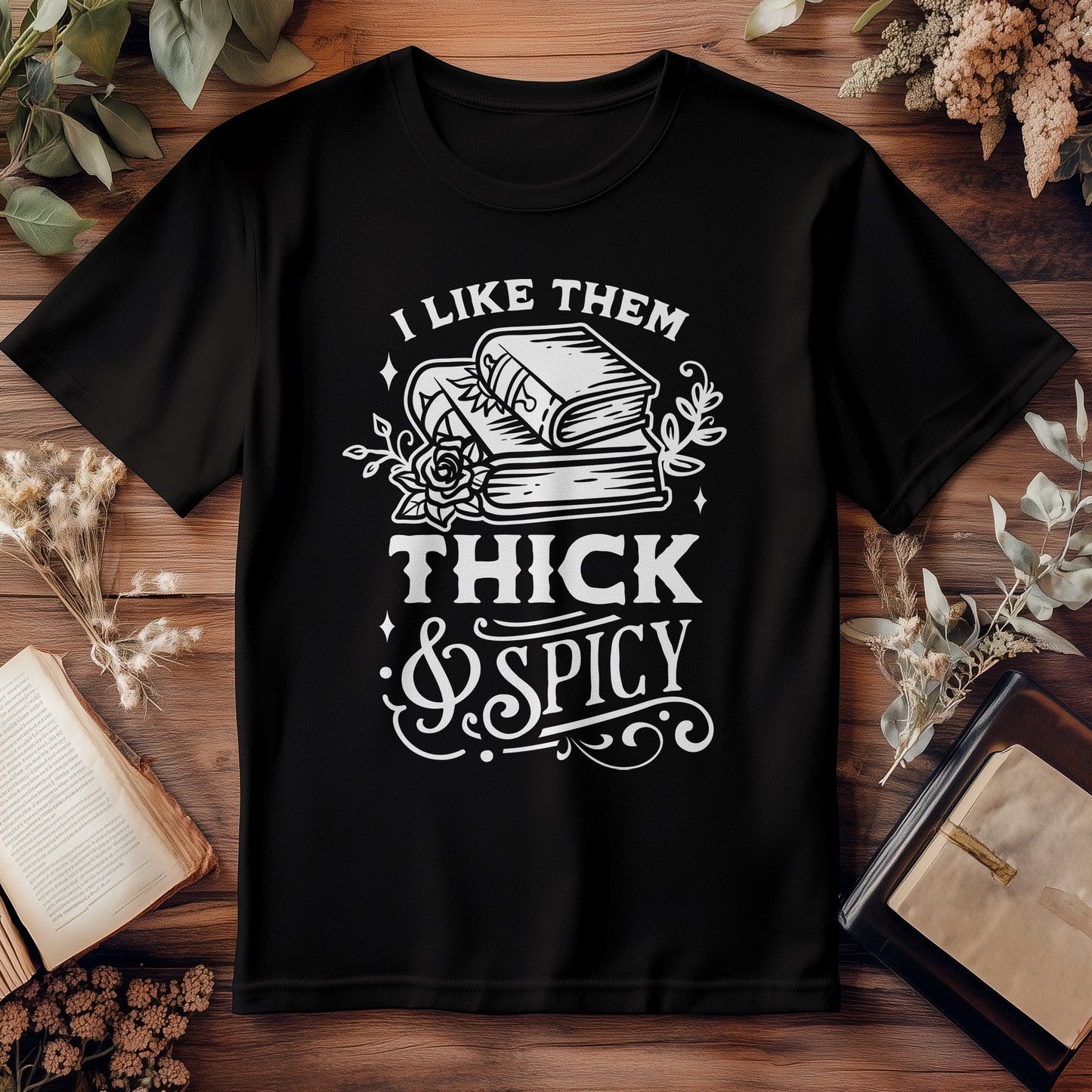 I Like Them Thick T-Shirt