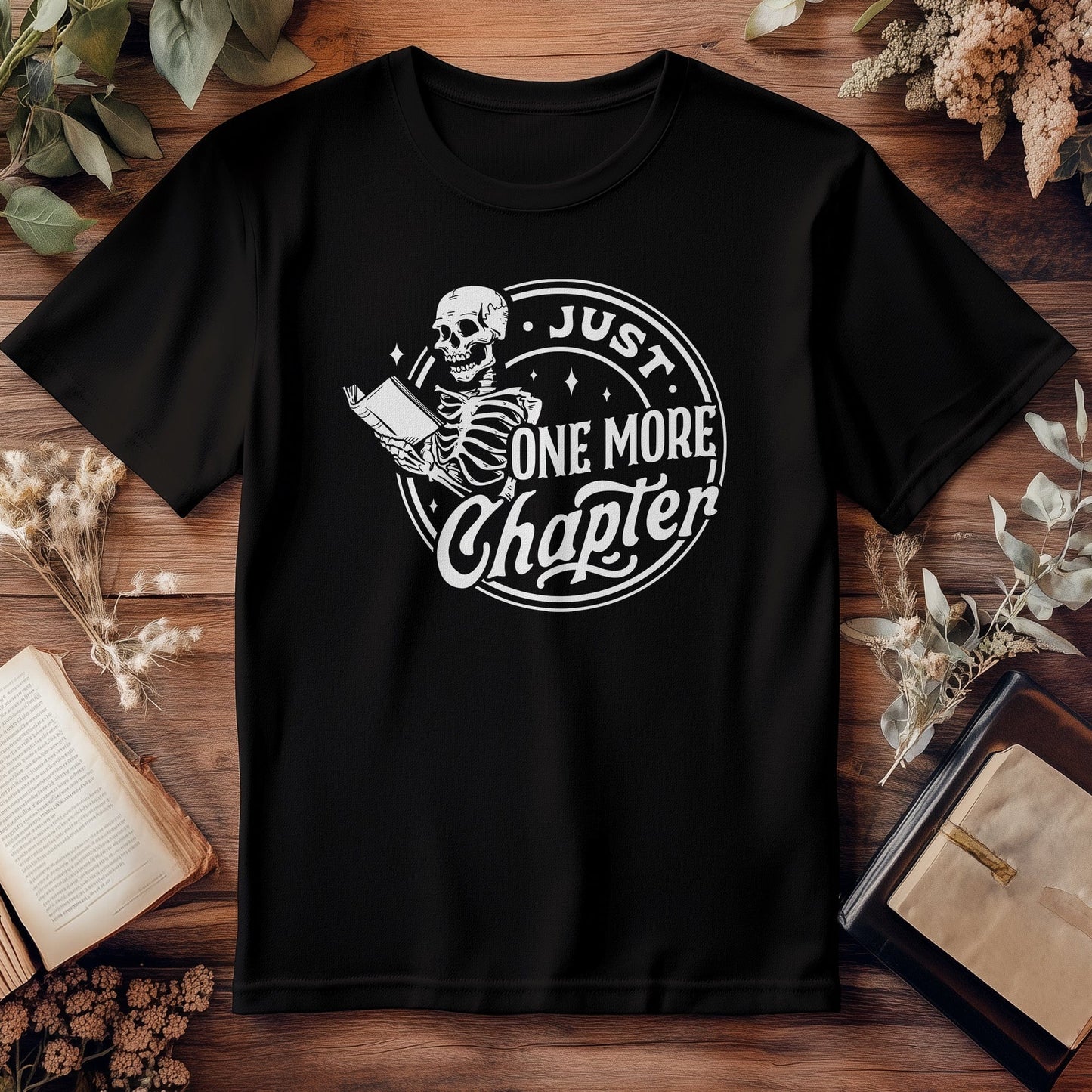 Just One More Chapter T-Shirt