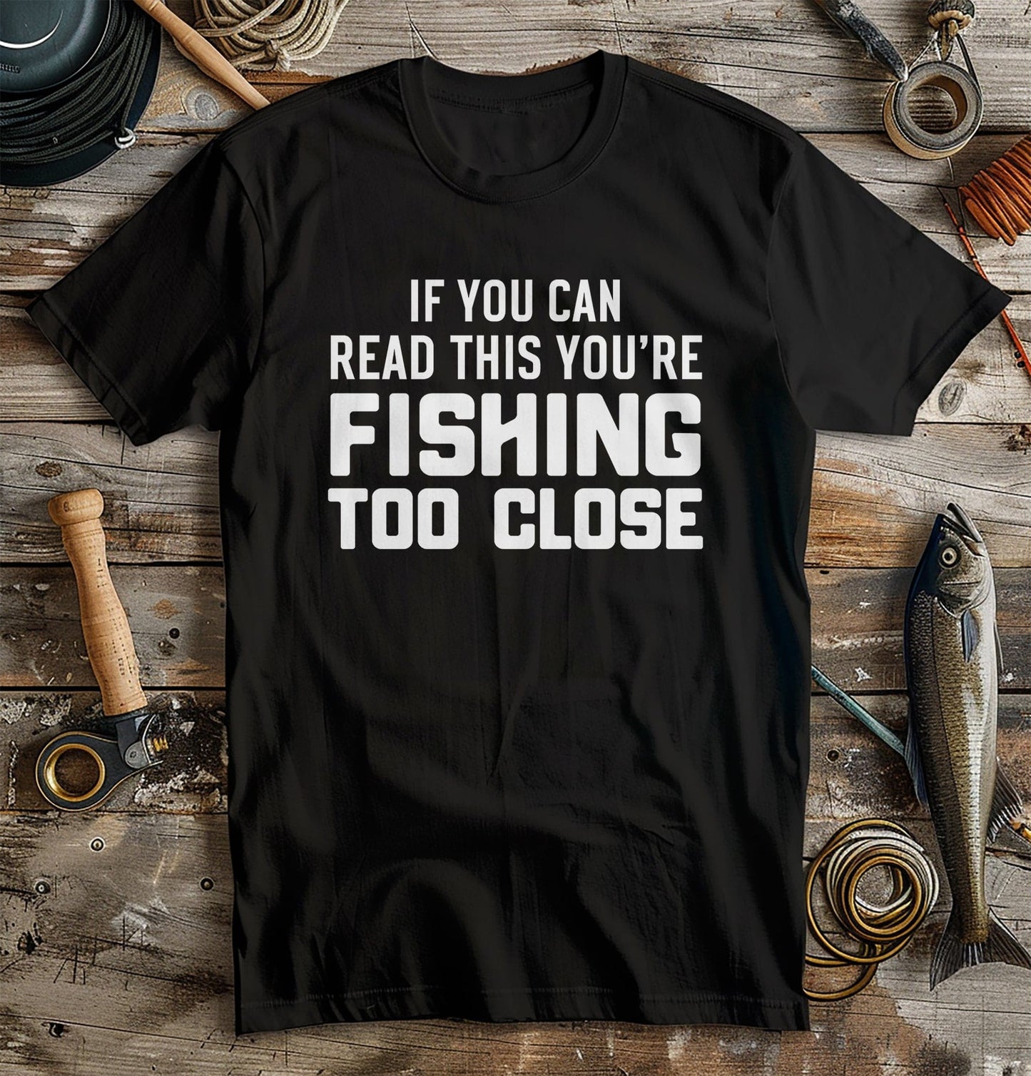 Fishing Too Close 3 Shirt
