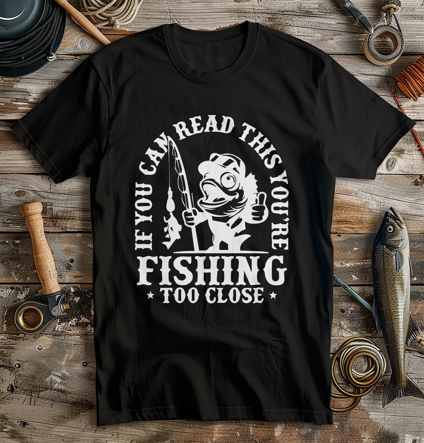 Fishing Too Close 2 T-Shirt