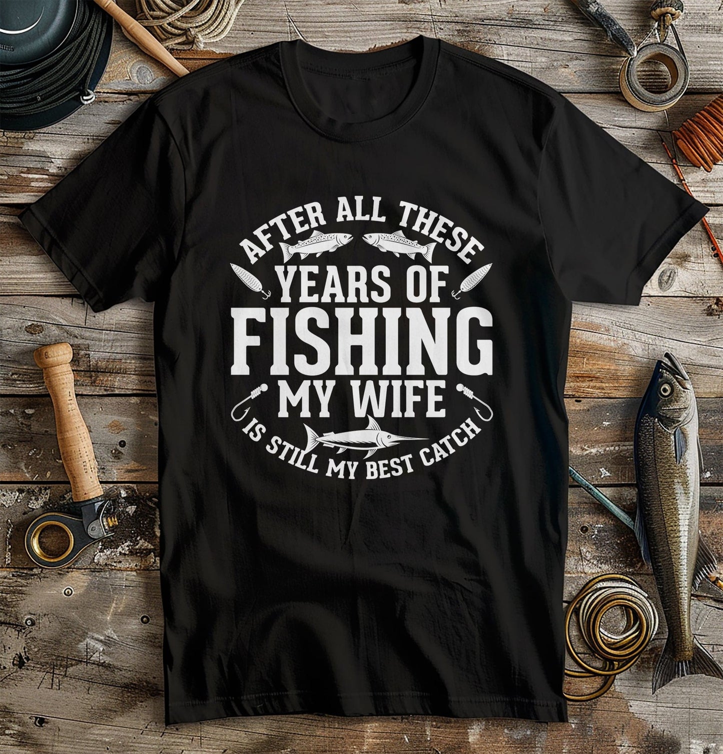 Best Catch Wife #1 T-shirt