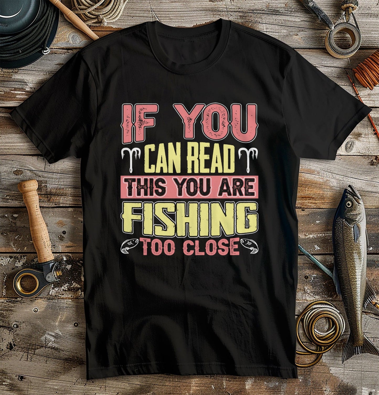 Fishing Too Close 4 T-Shirt