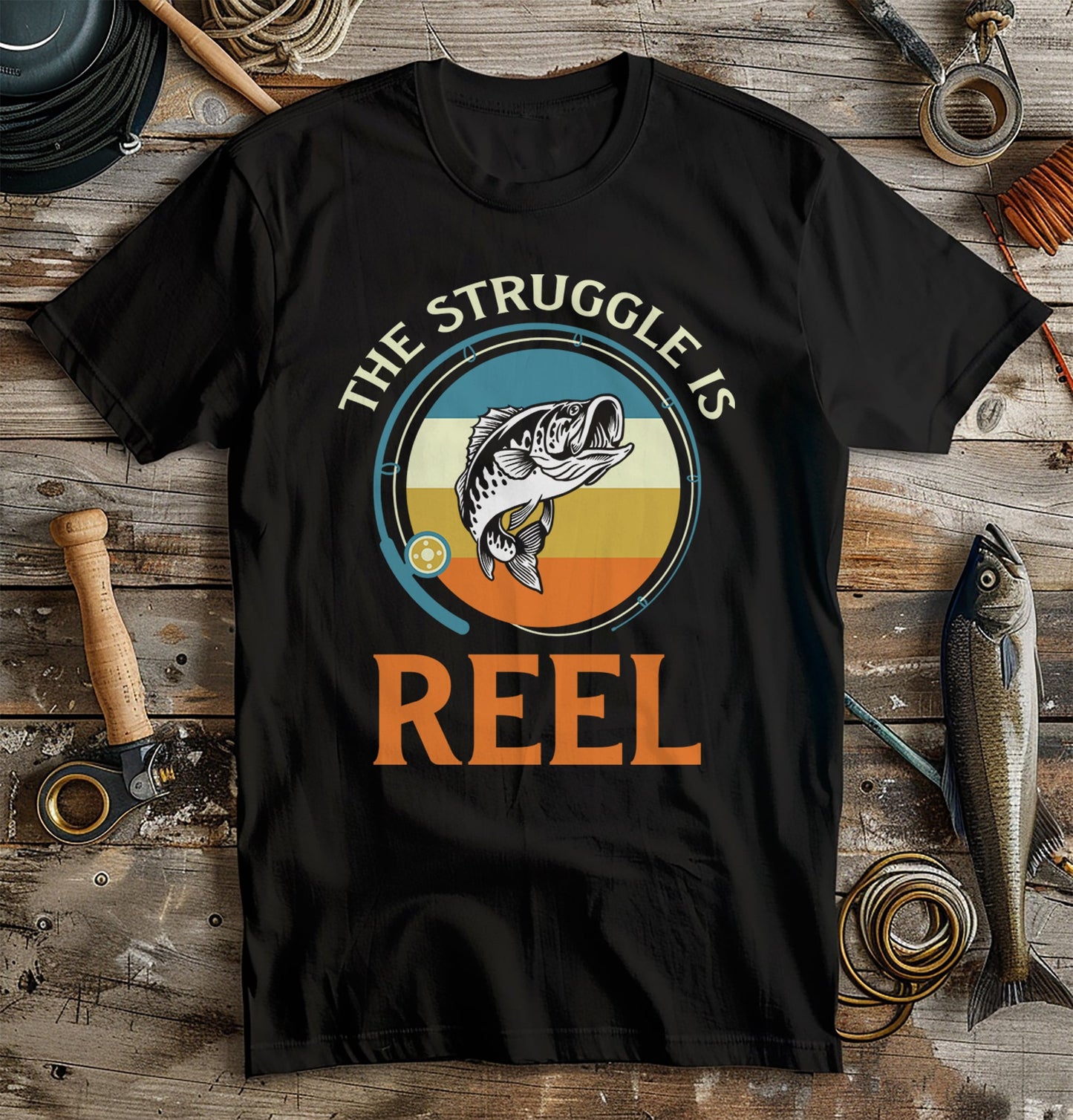 The Struggle Is Reel Fishing T-shirt