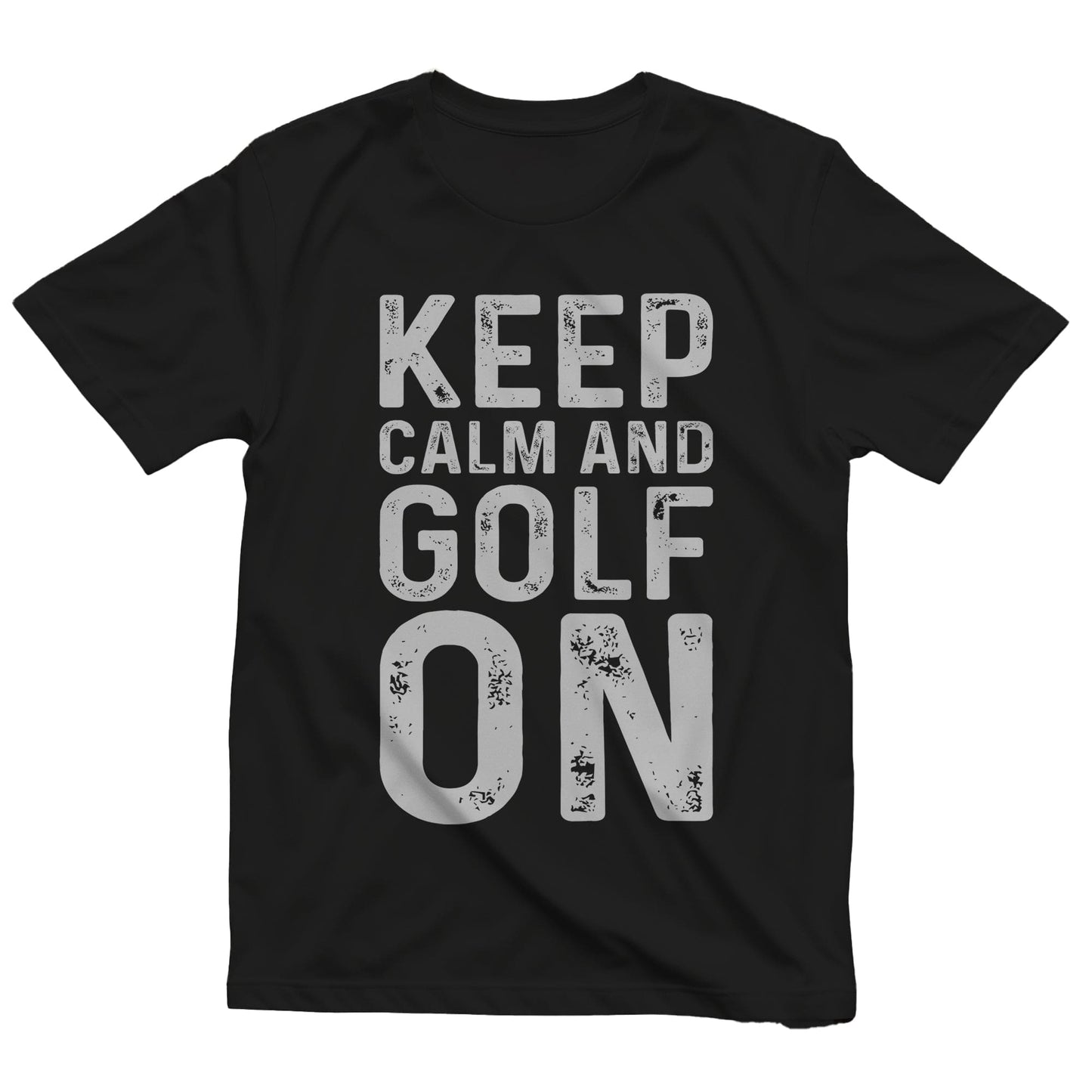 Keep Calm and Golf On T-Shirt ‚Äì