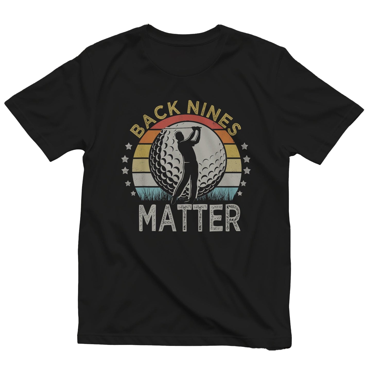 Back Nines Matter T-Shirt