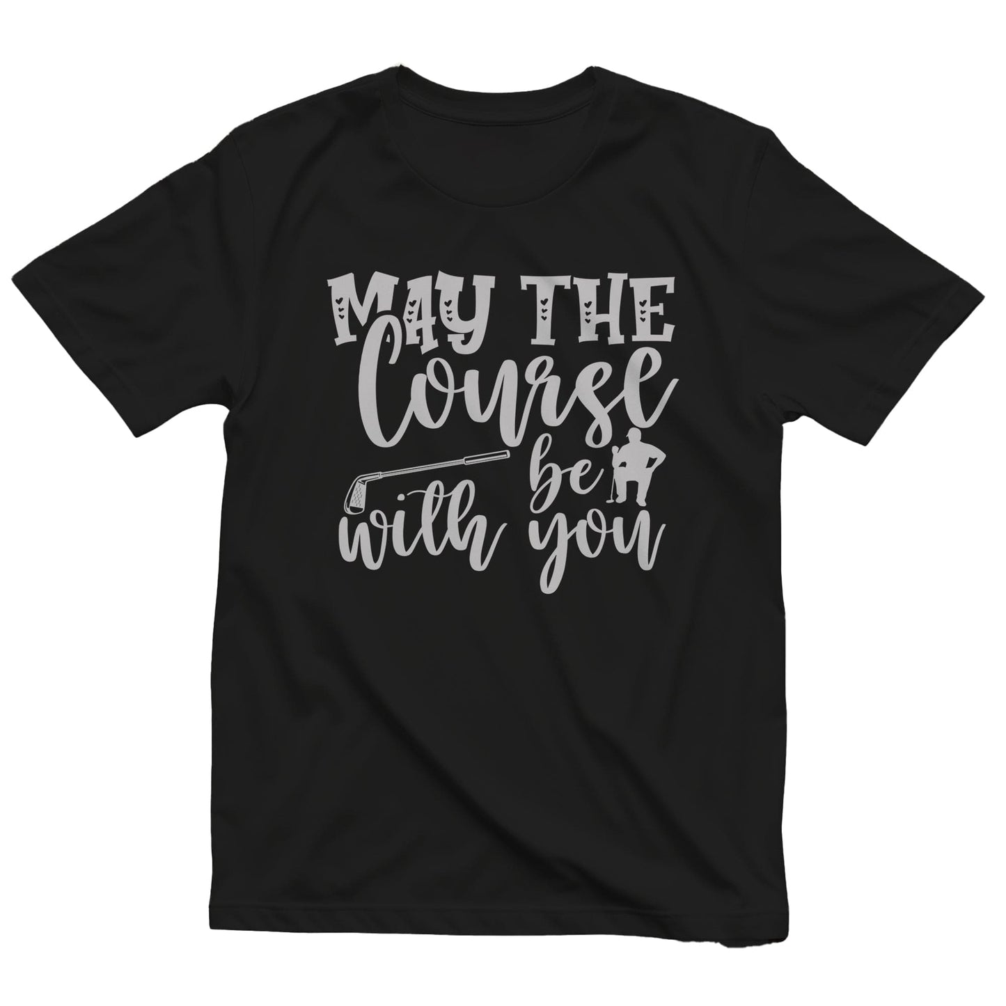 Golf-58 T-Shirt May the Course Be With You