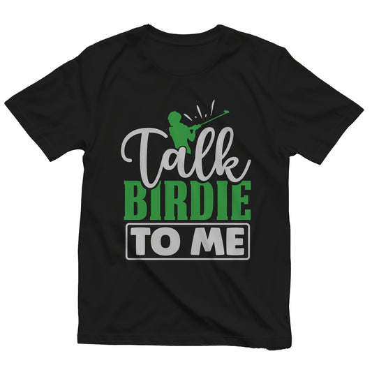 Talk Birdie to Me-01 T-shirt ‚Äì Funny