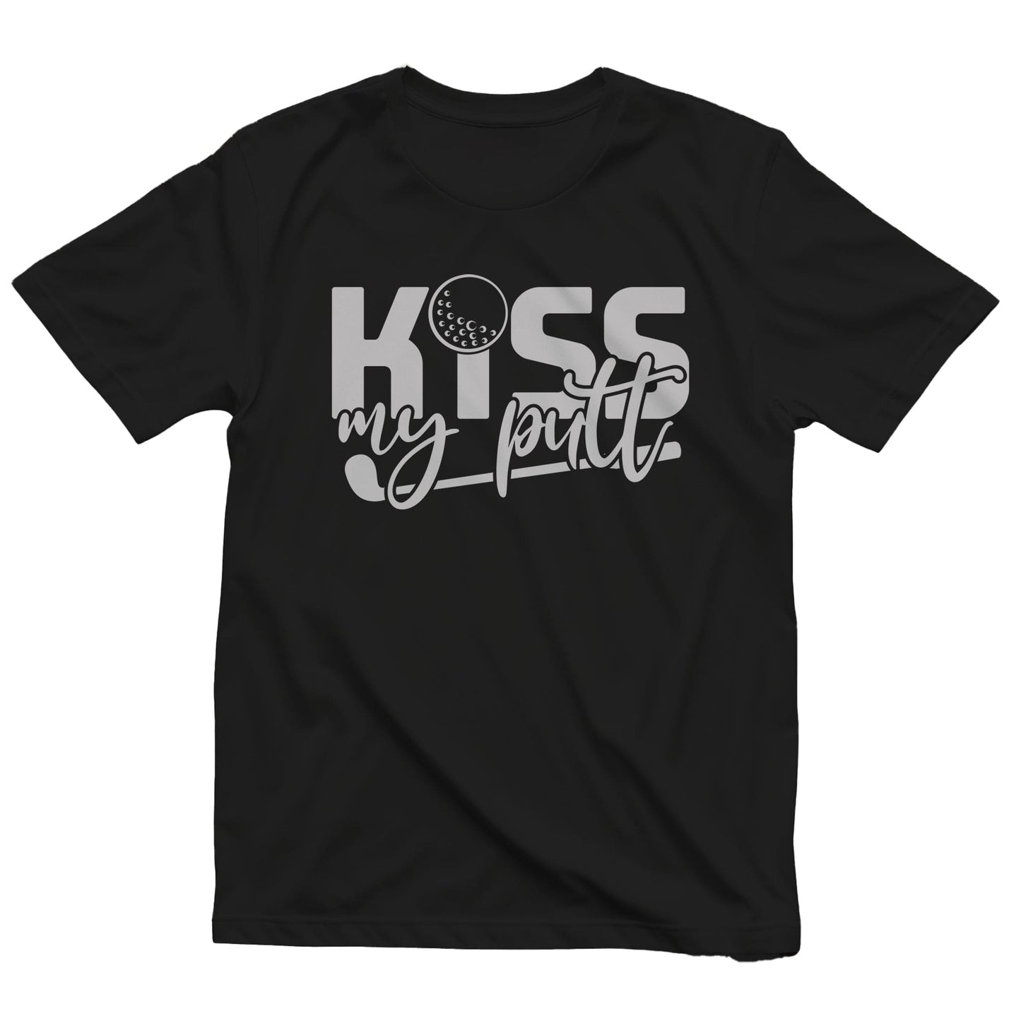 Golf-74 T-Shirt Kiss My Putt