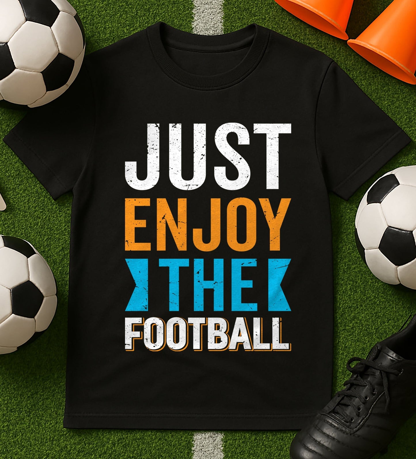 Just Enjoy The T-Shirt