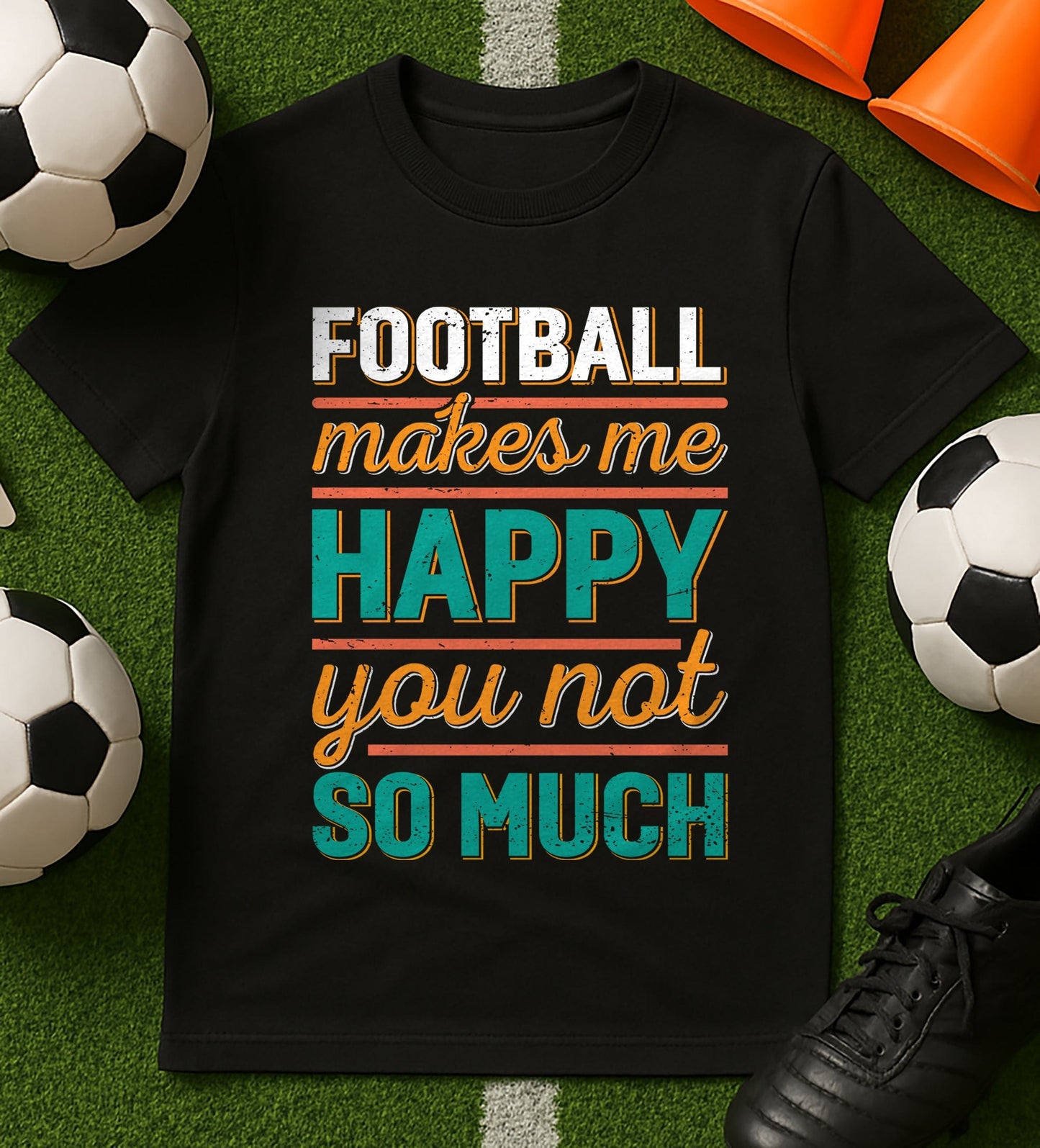 Football Makes Me T-Shirt