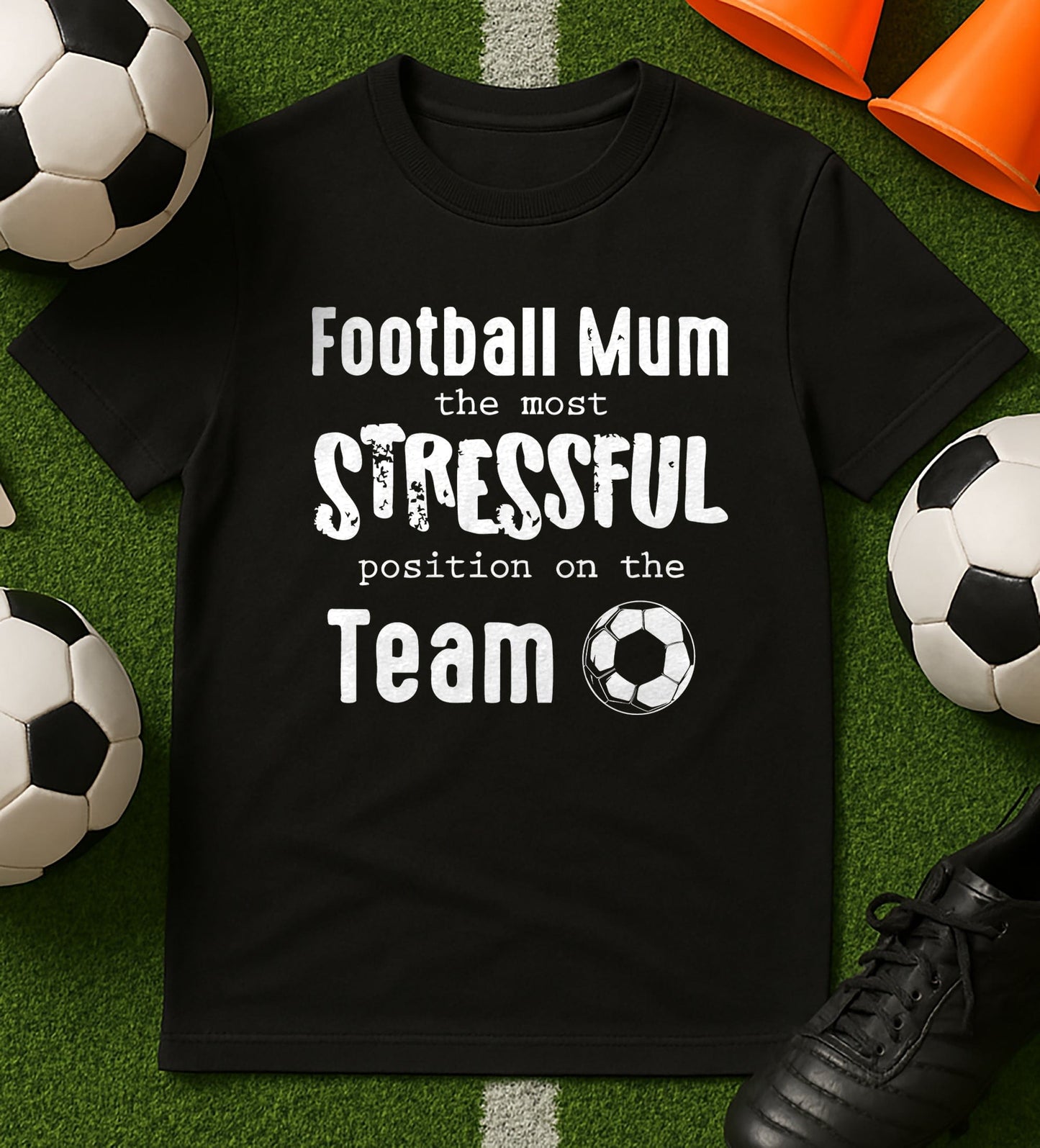 Football Mum: The T-Shirt