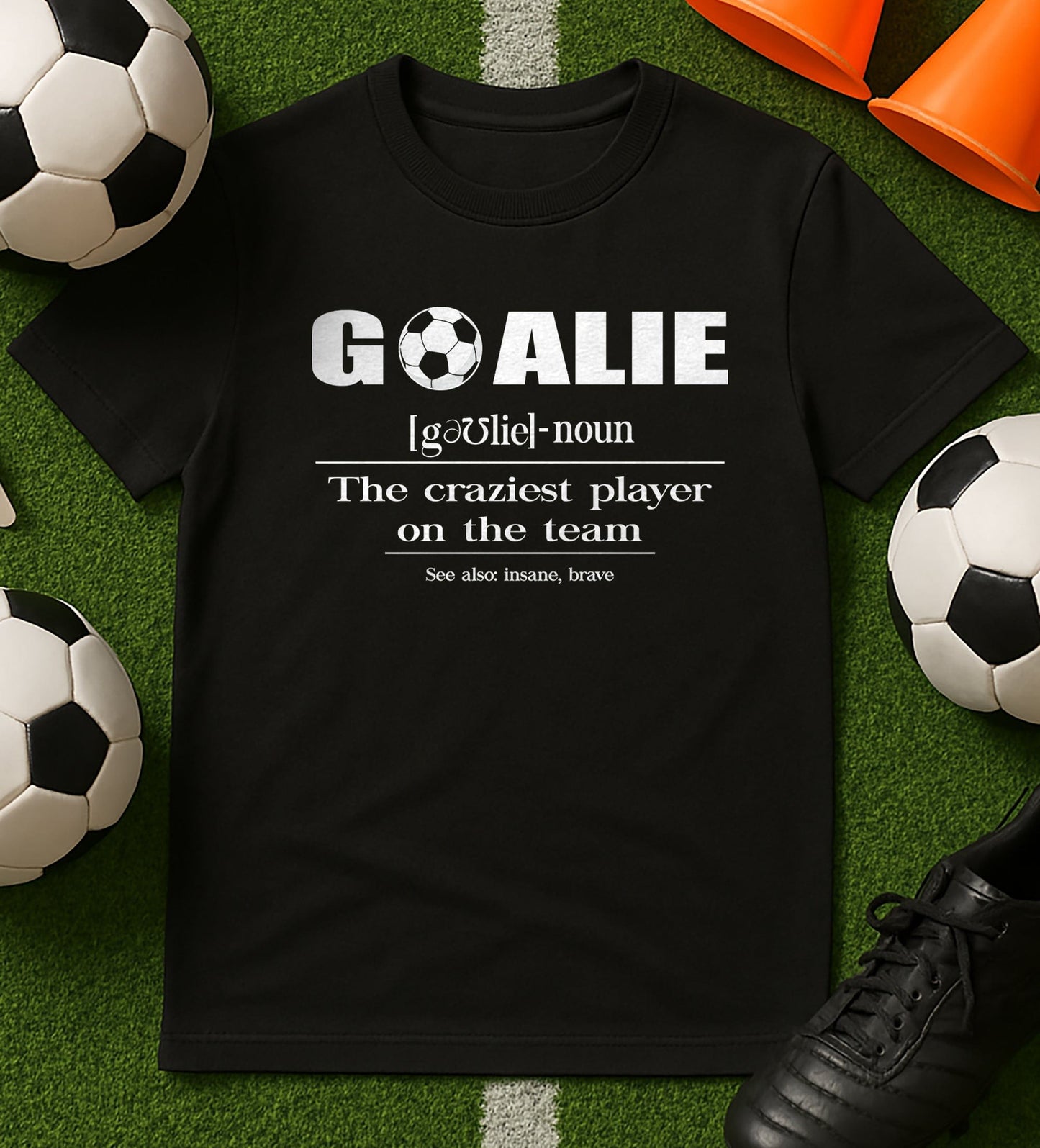 Goalie Craziest T-Shirt