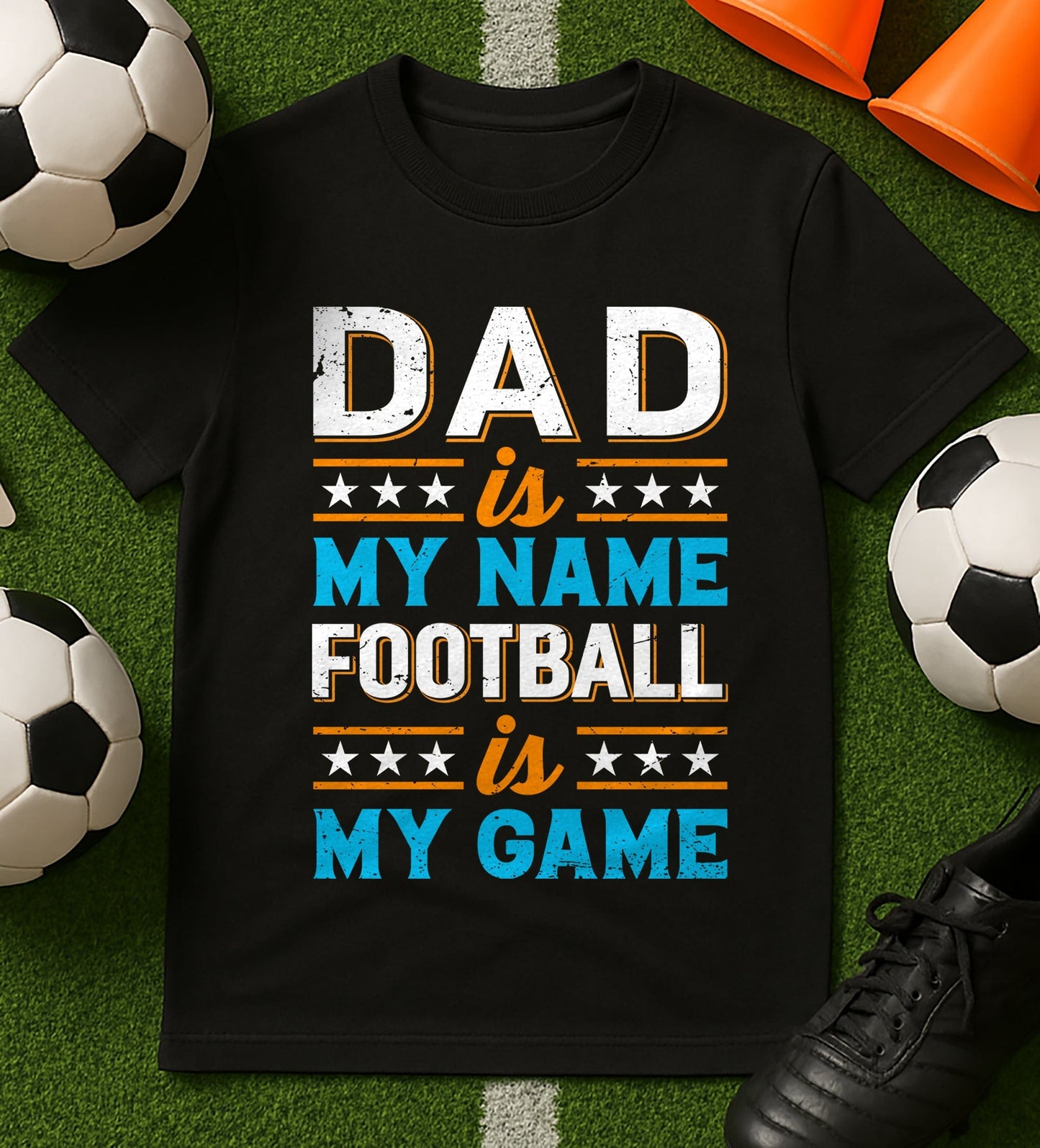 Dad is My Name, T-Shirt