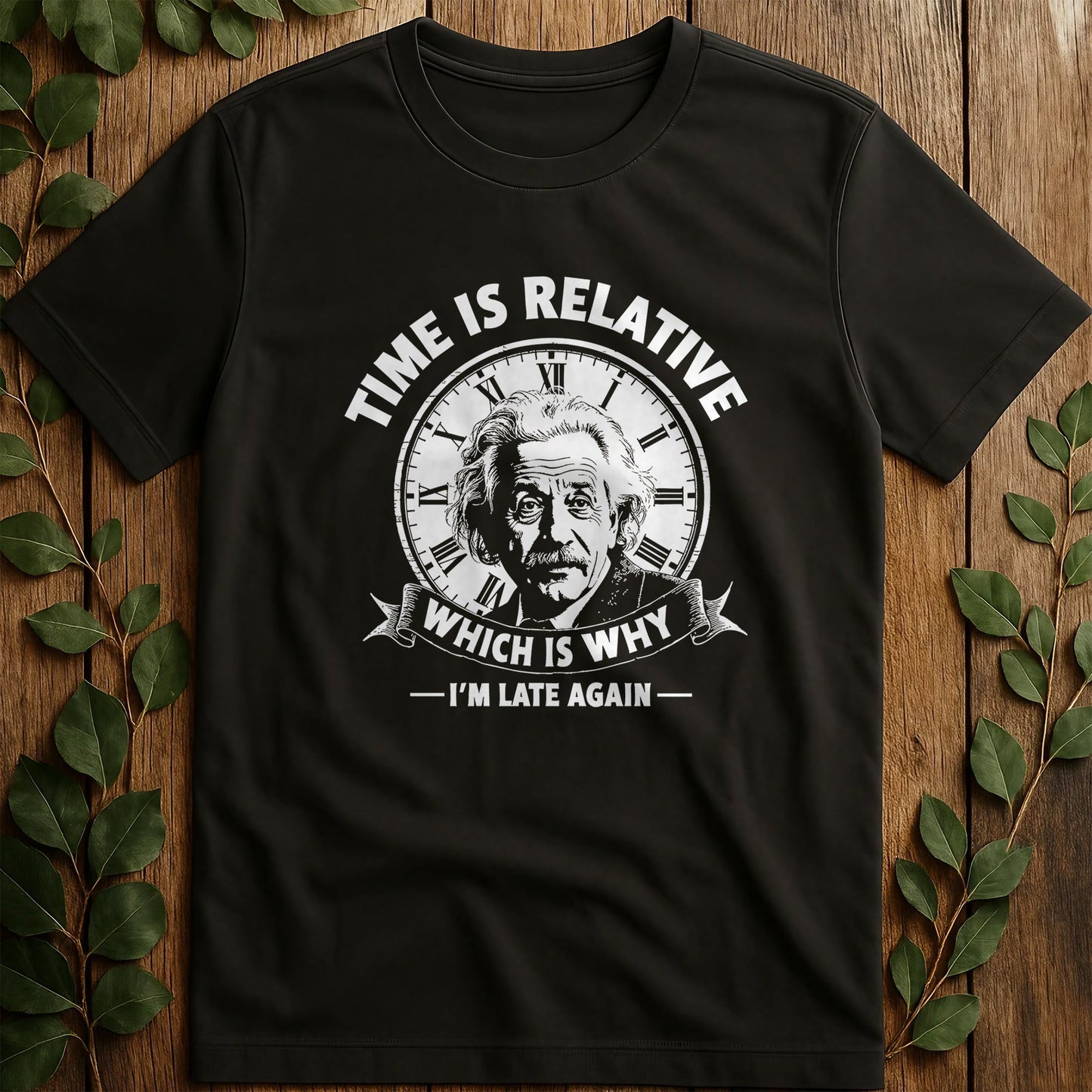 Time Is Relative T-Shirt