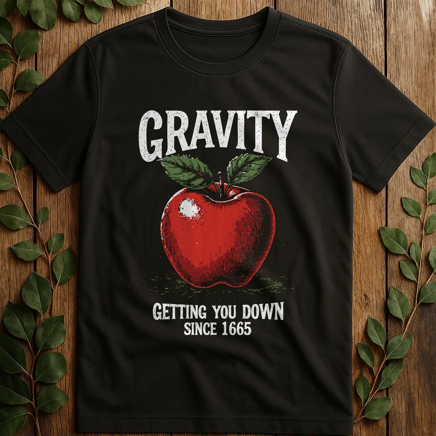 Gravity Since T-Shirt