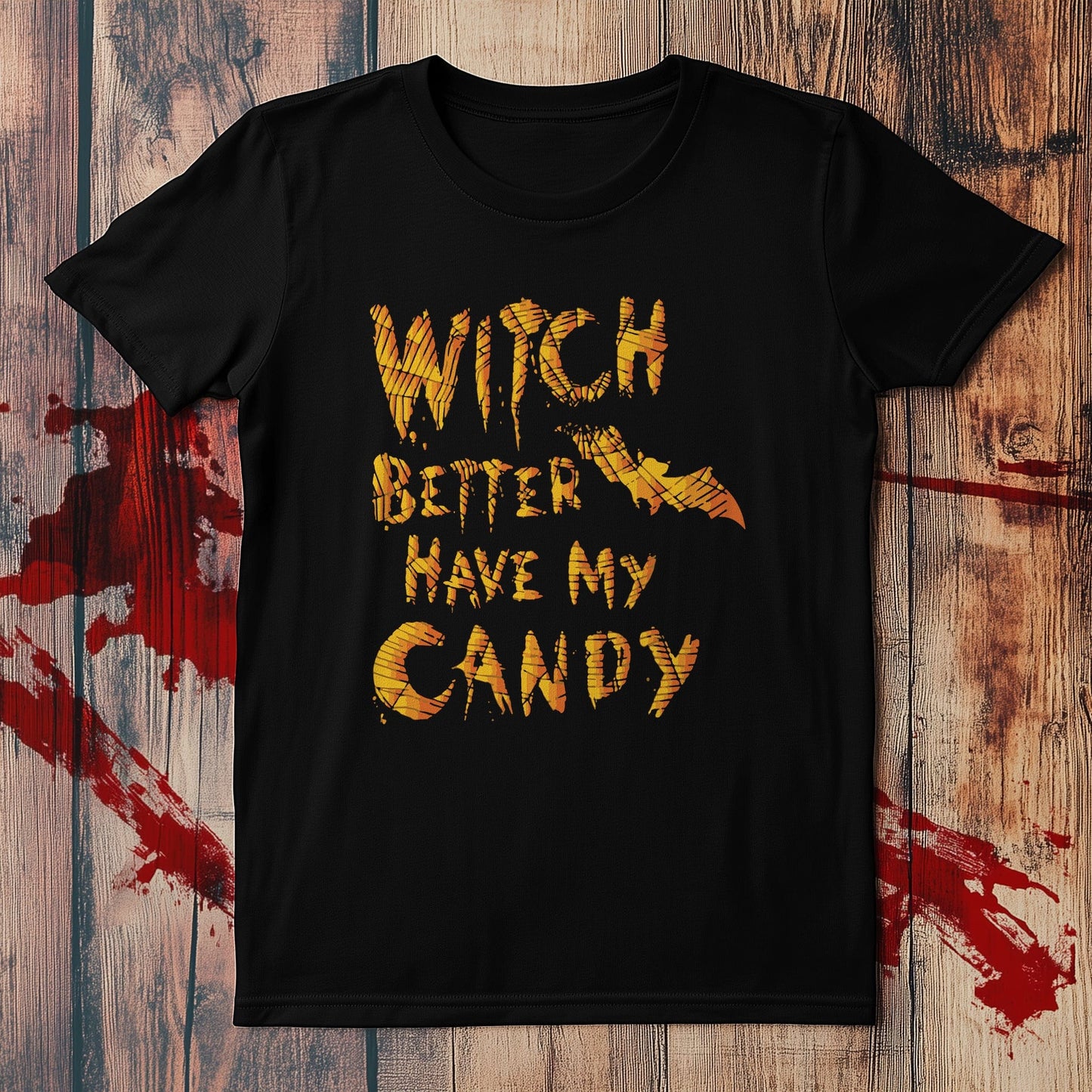 Witch Better Have My Candy T-Shirt
