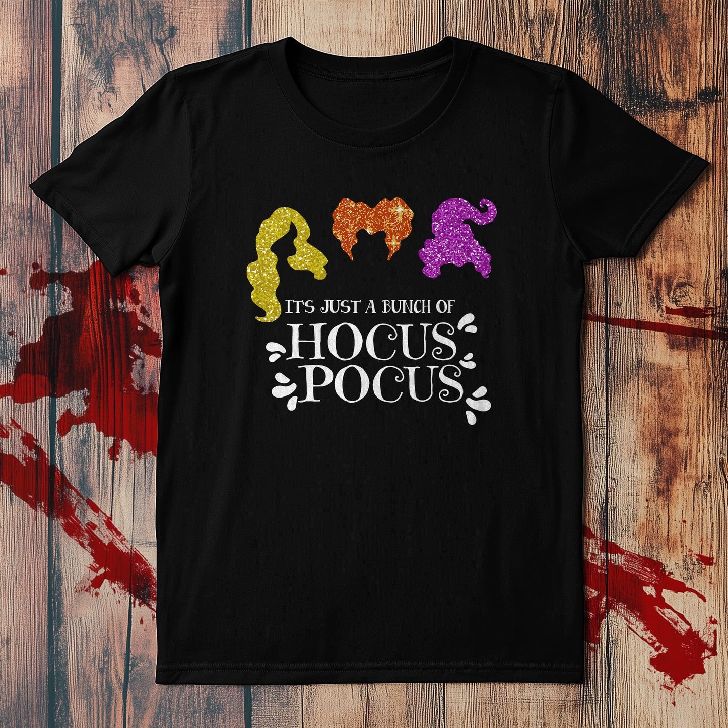 It's Just A Bunch of Hocus Pocus T-shirt