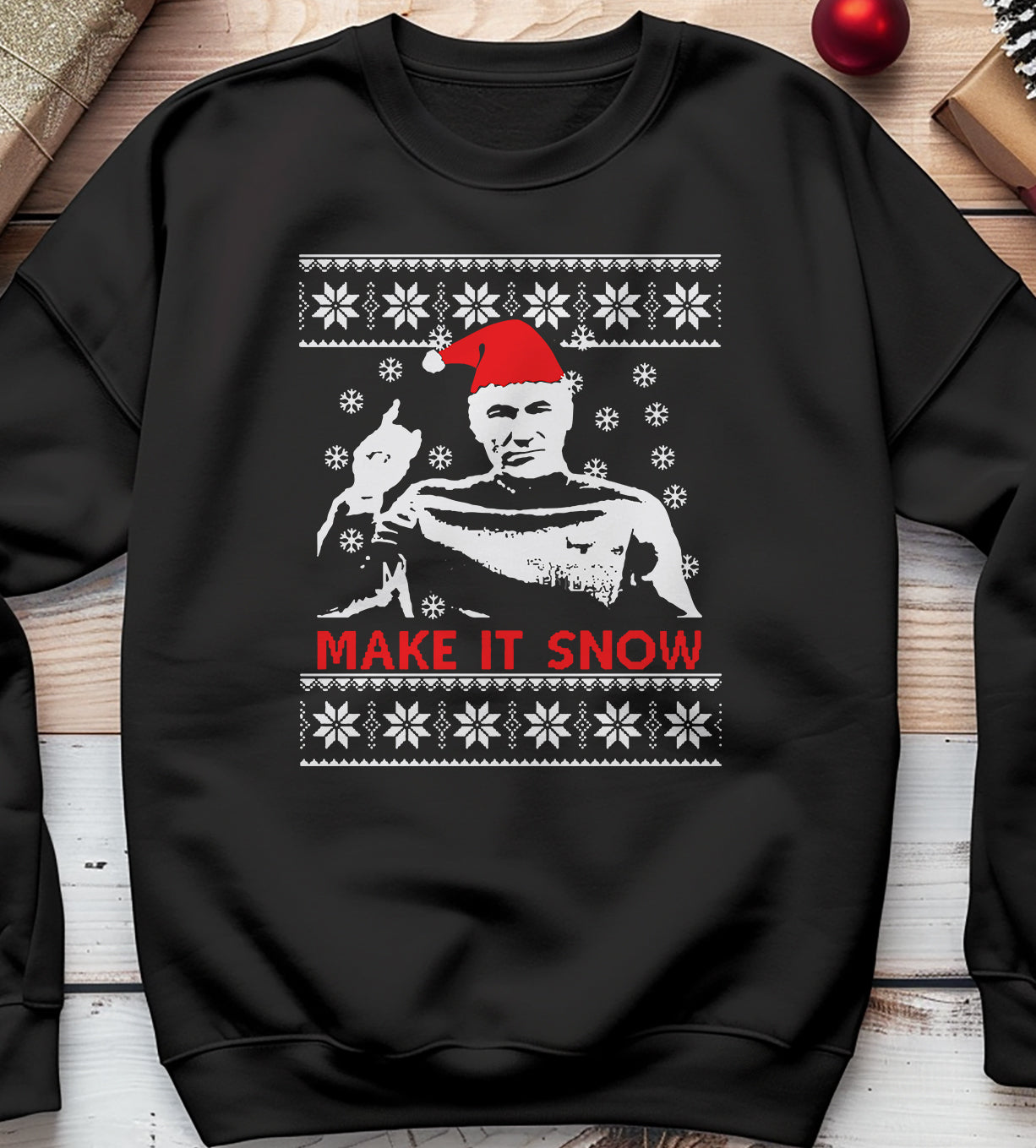 Make It Snow sweatshirt