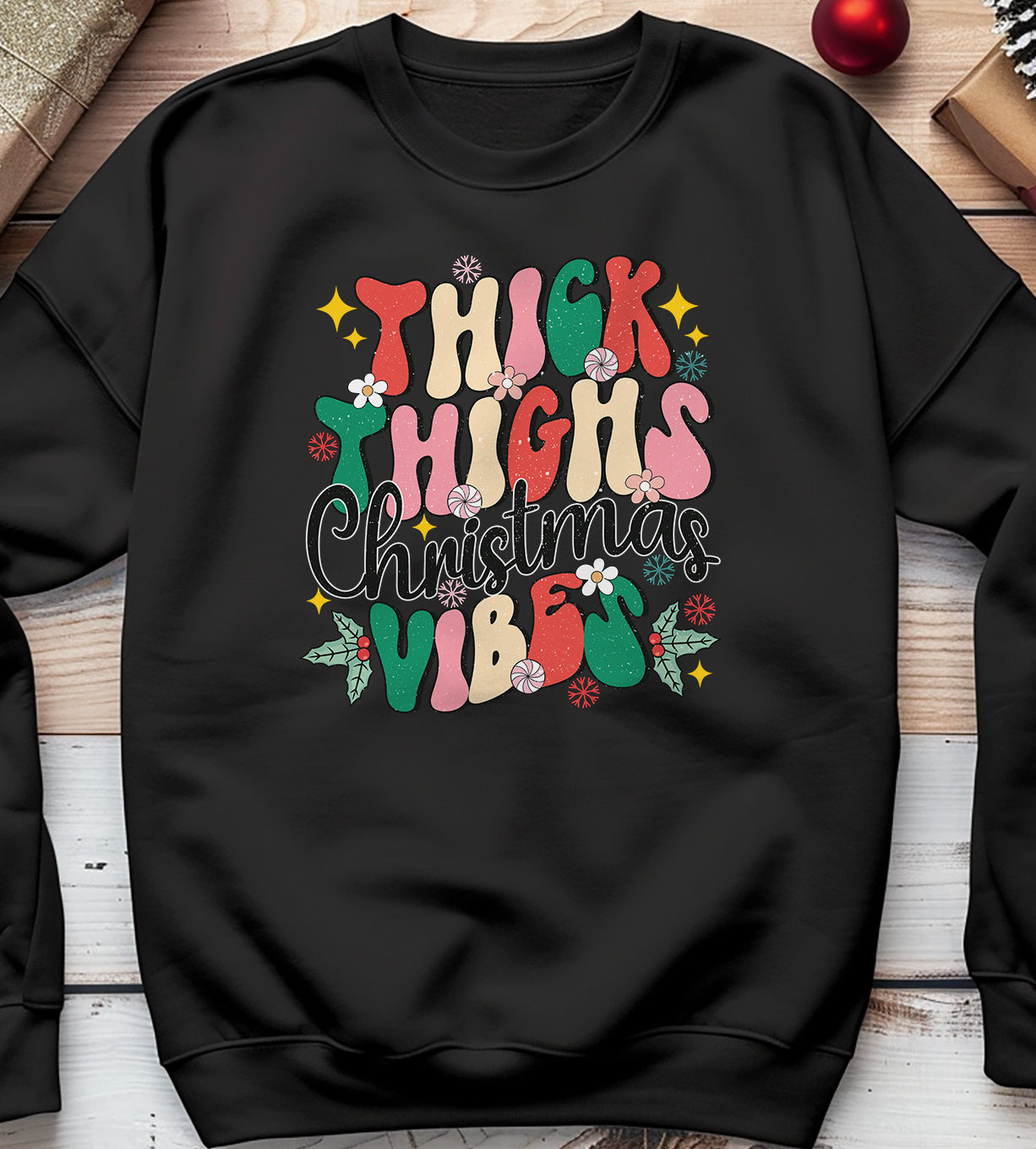 Thick Thigh Christmas Vibes Sweatshirt