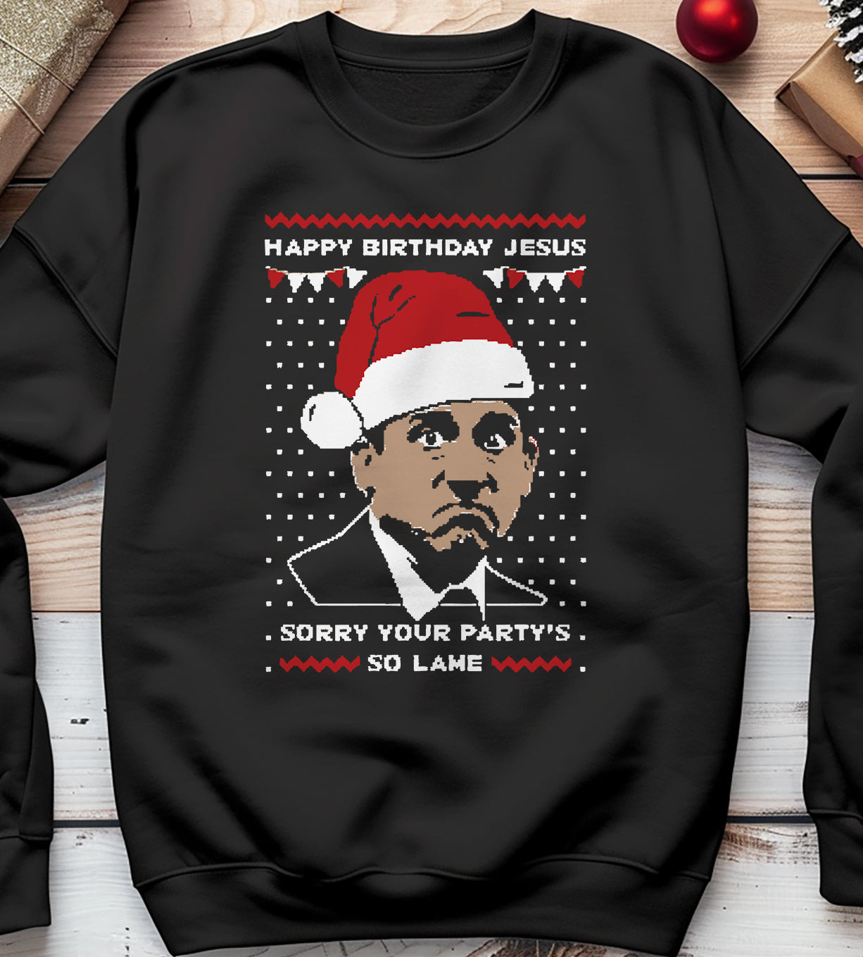 Jesus Birthday Office sweatshirt