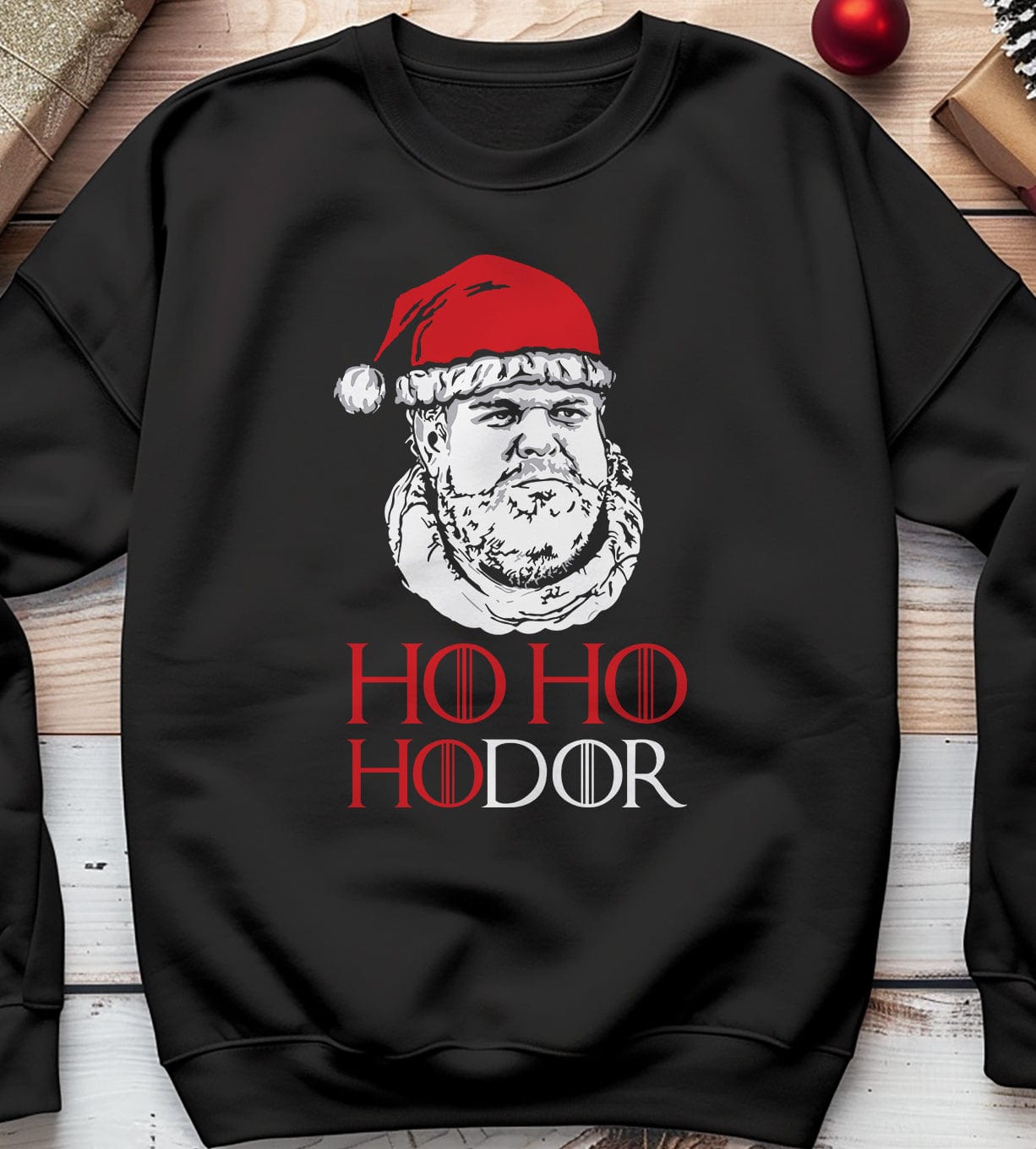 Ho Ho Hodor Sweatshirt