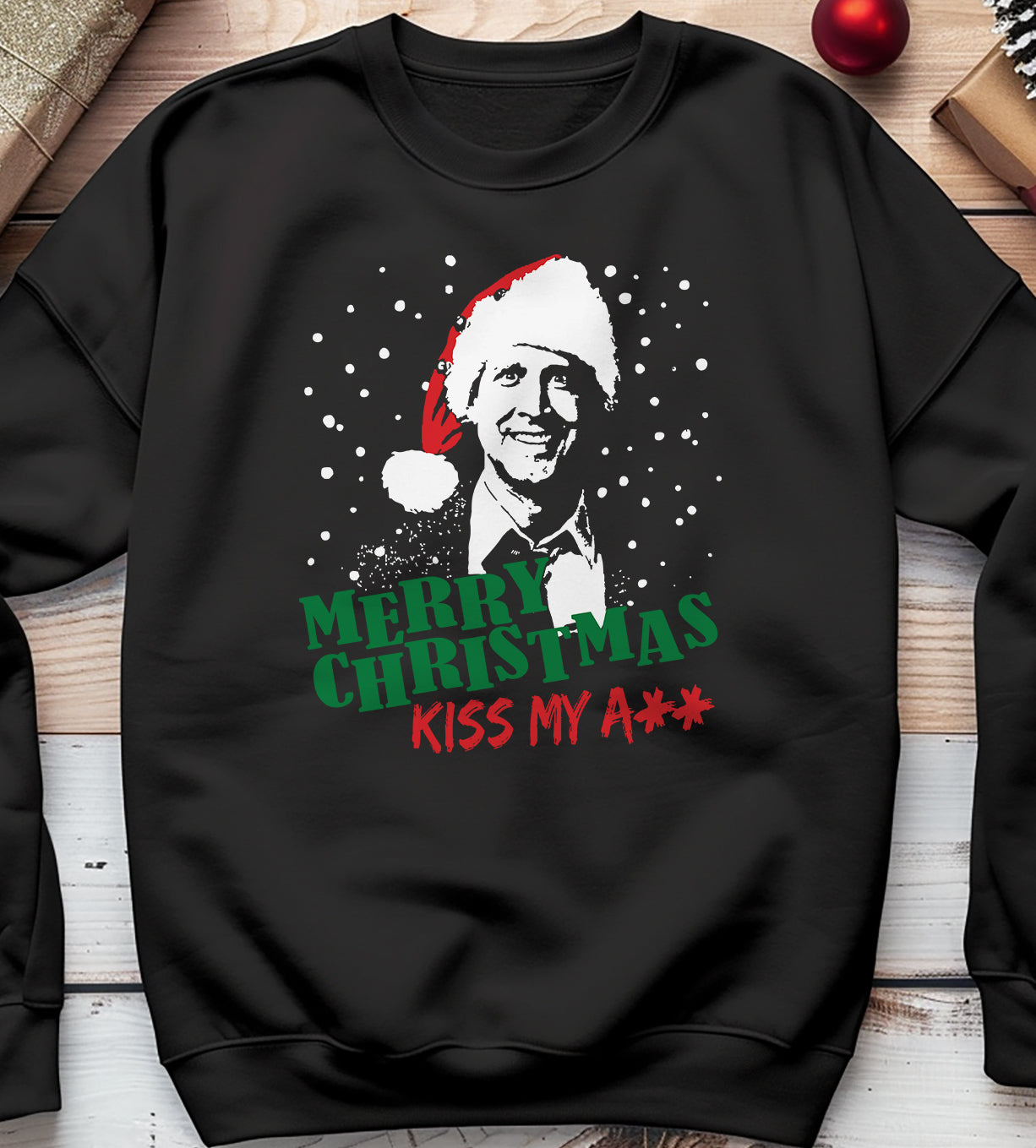 Kiss My Ass Griswold Sweatshirt