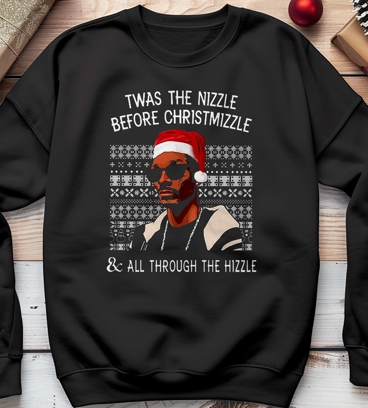 The-Nizzle-Before-Chrismizzle Sweatshirt