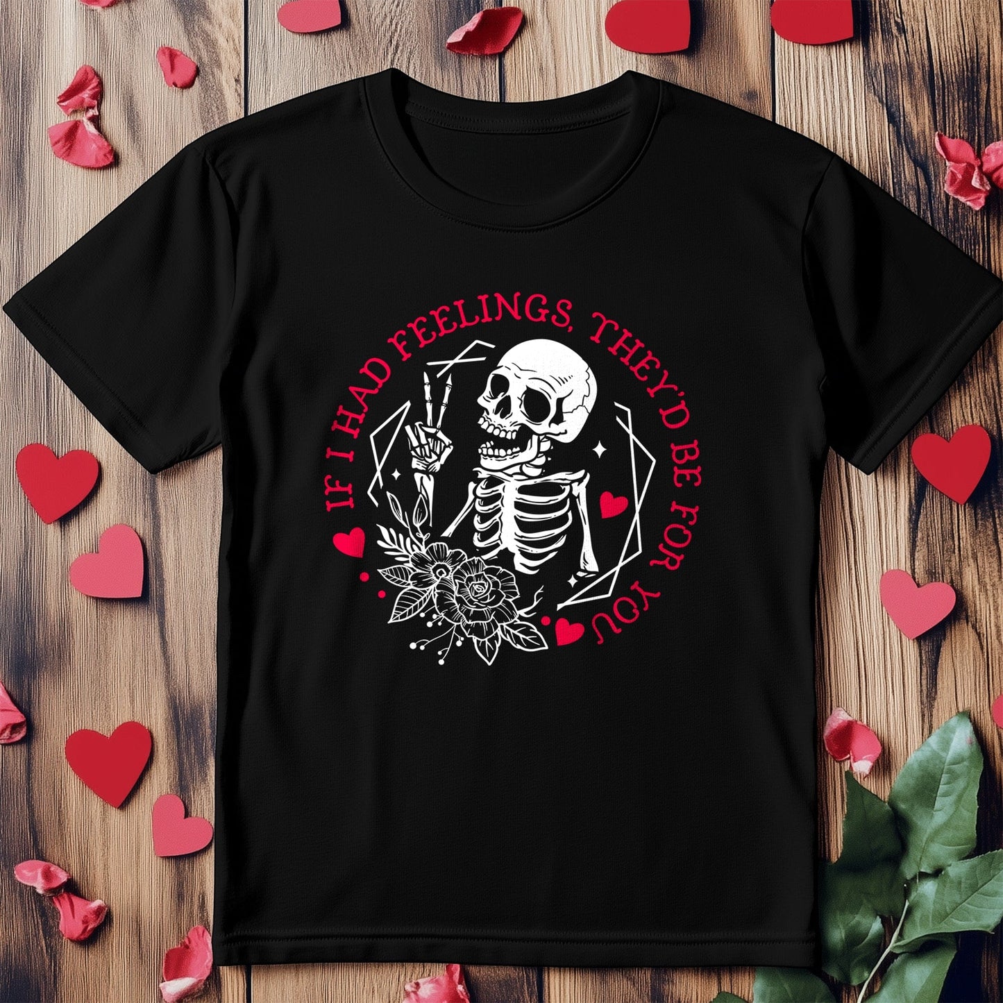 If I Had Feelings 7, Wh2 Skeleton T-Shirt