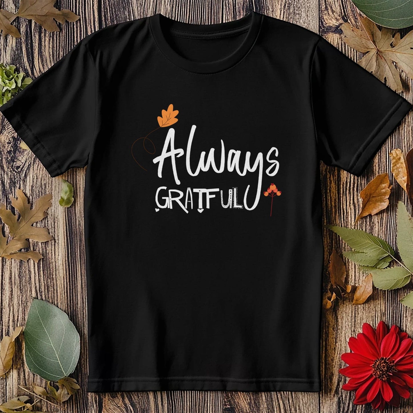 Always Grateful T-Shirt
