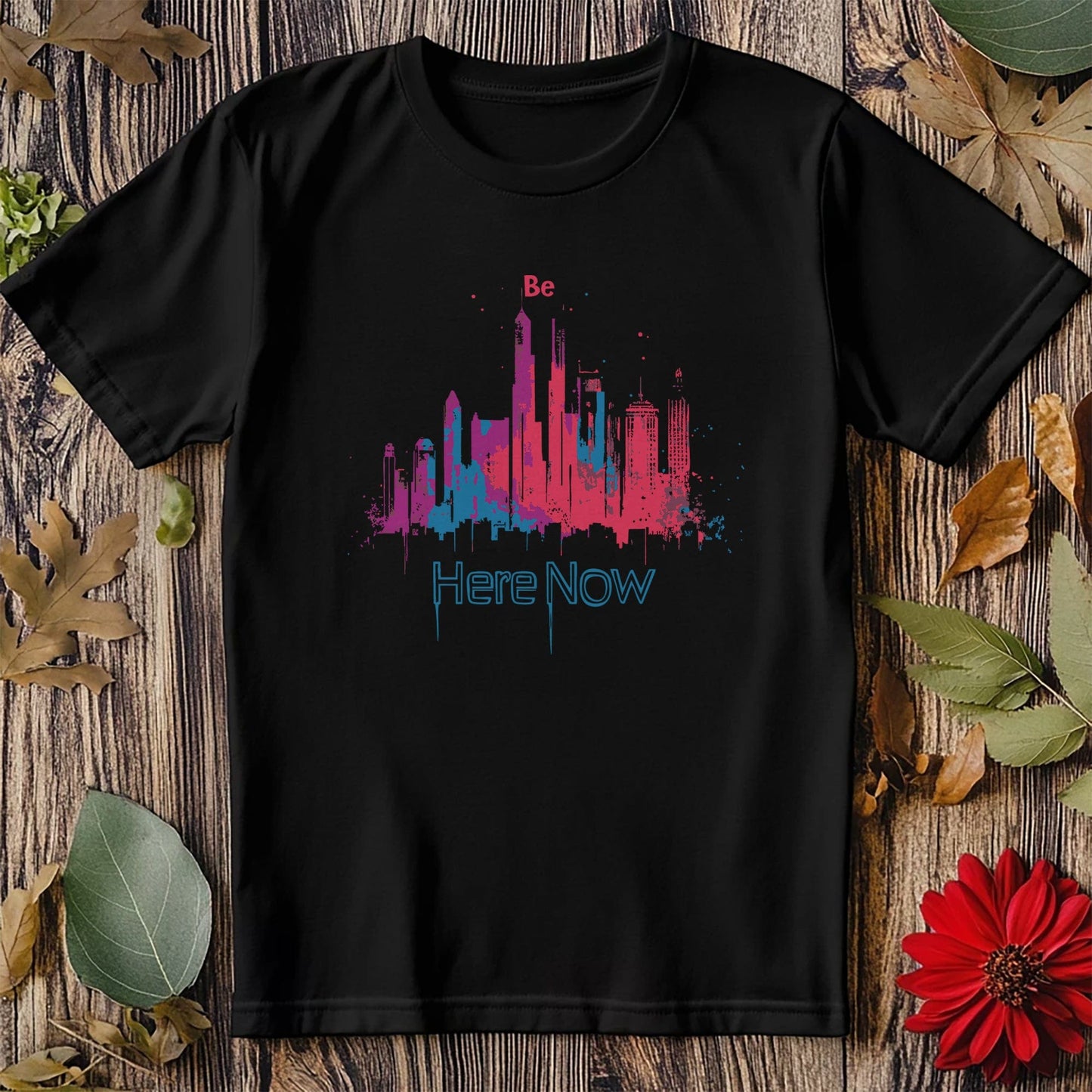 Be Here Now T-Shirt Skyline