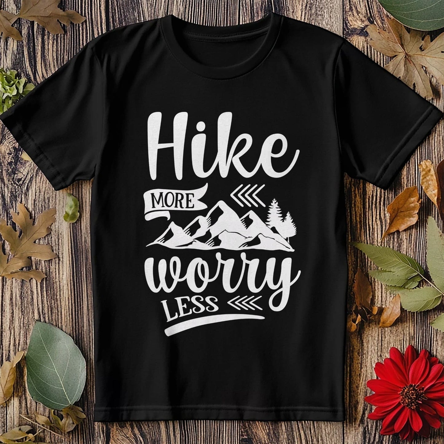 Hike More Worry Less T-Shirt - Embrace