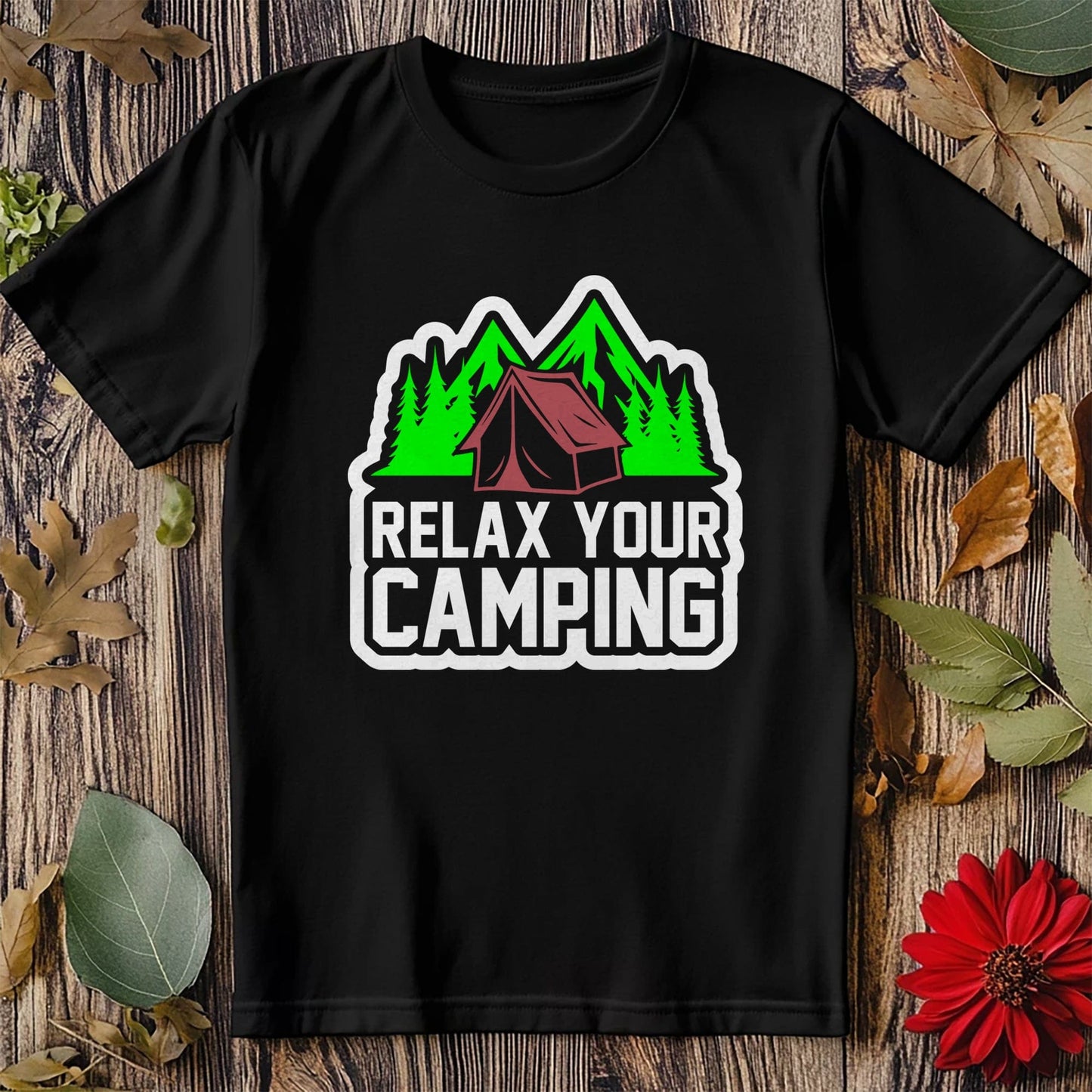 Relax Your Camping-01 T-Shirt -