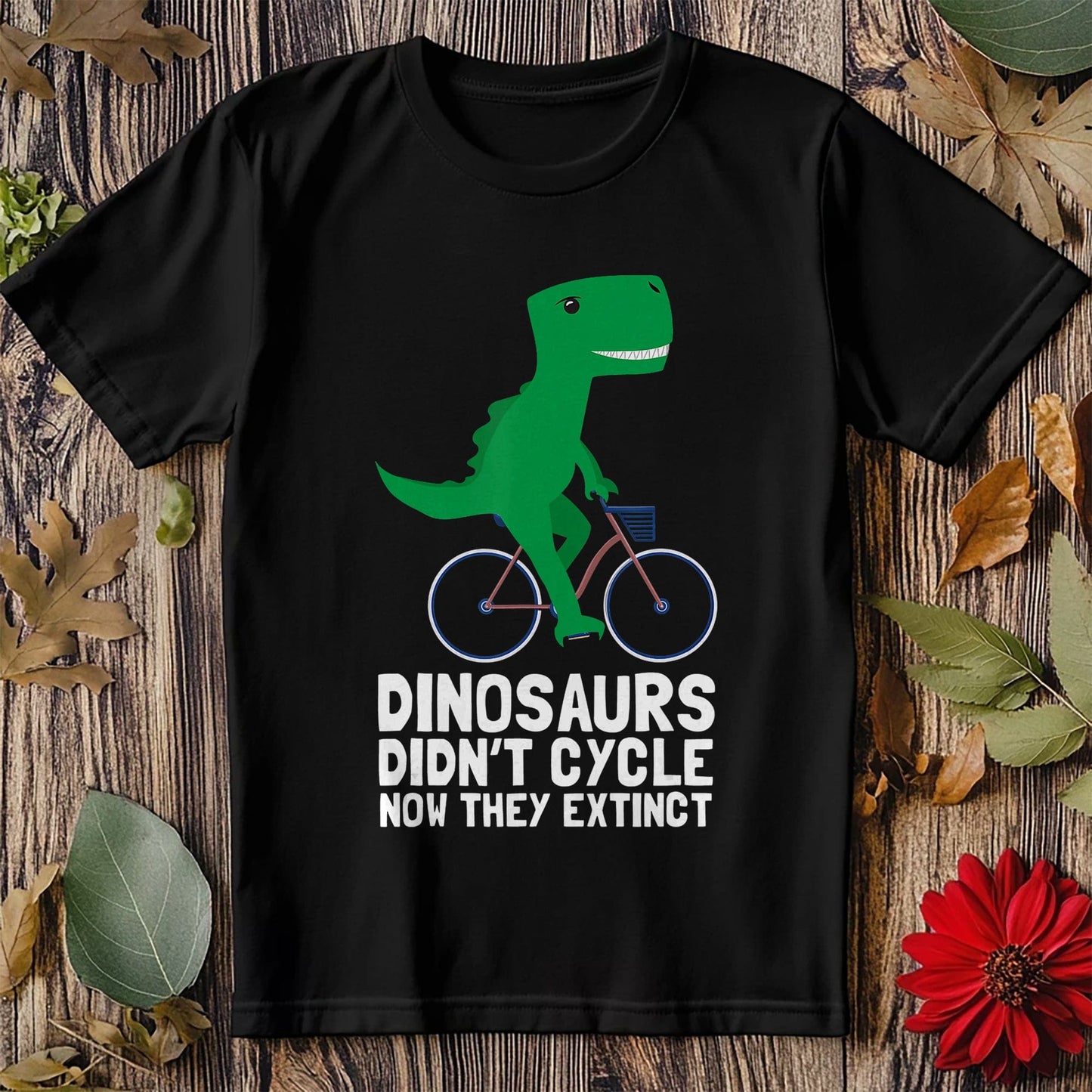 Dino Don't Cycle Hilarious T-Shirt!