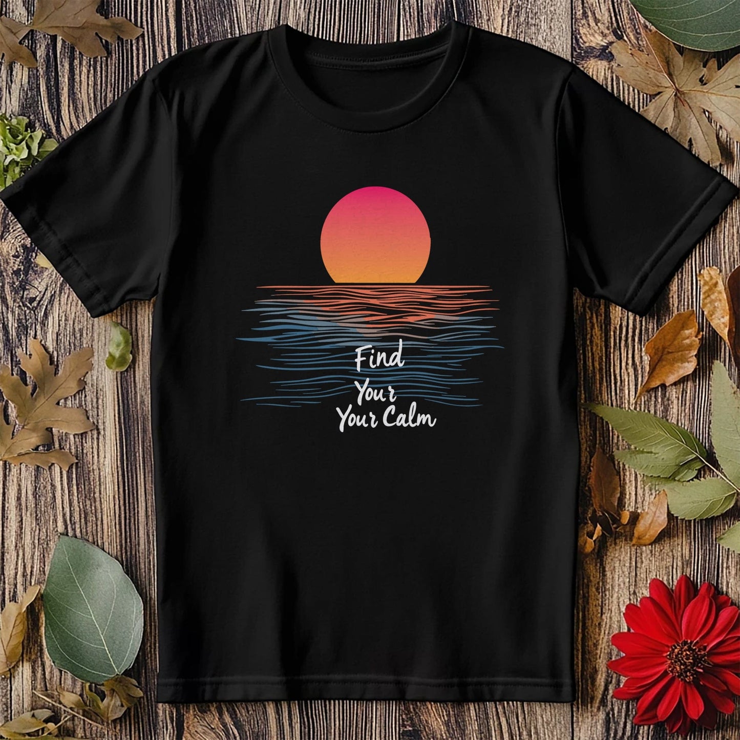 Find Your Calm 1 T-Shirt - Chill Vibes