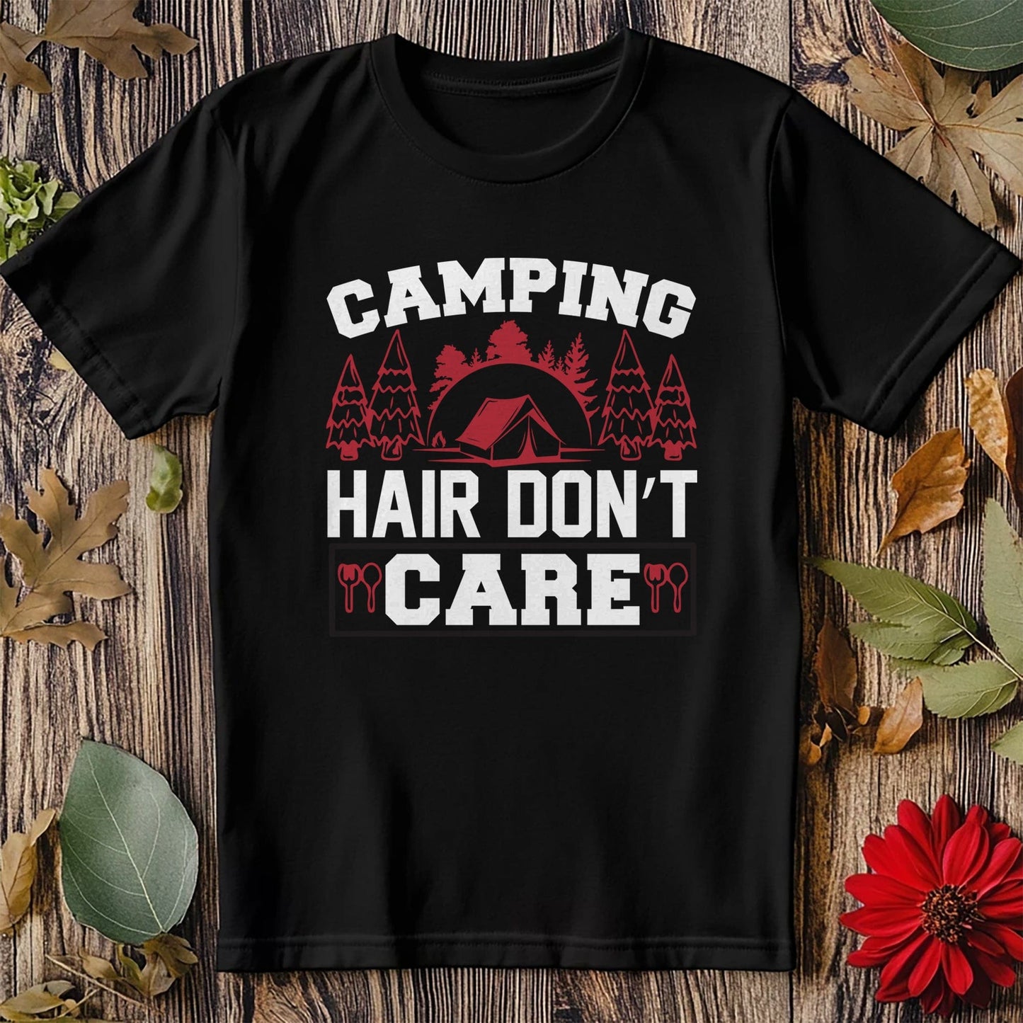 Camping Hair Don't Care T-Shirt