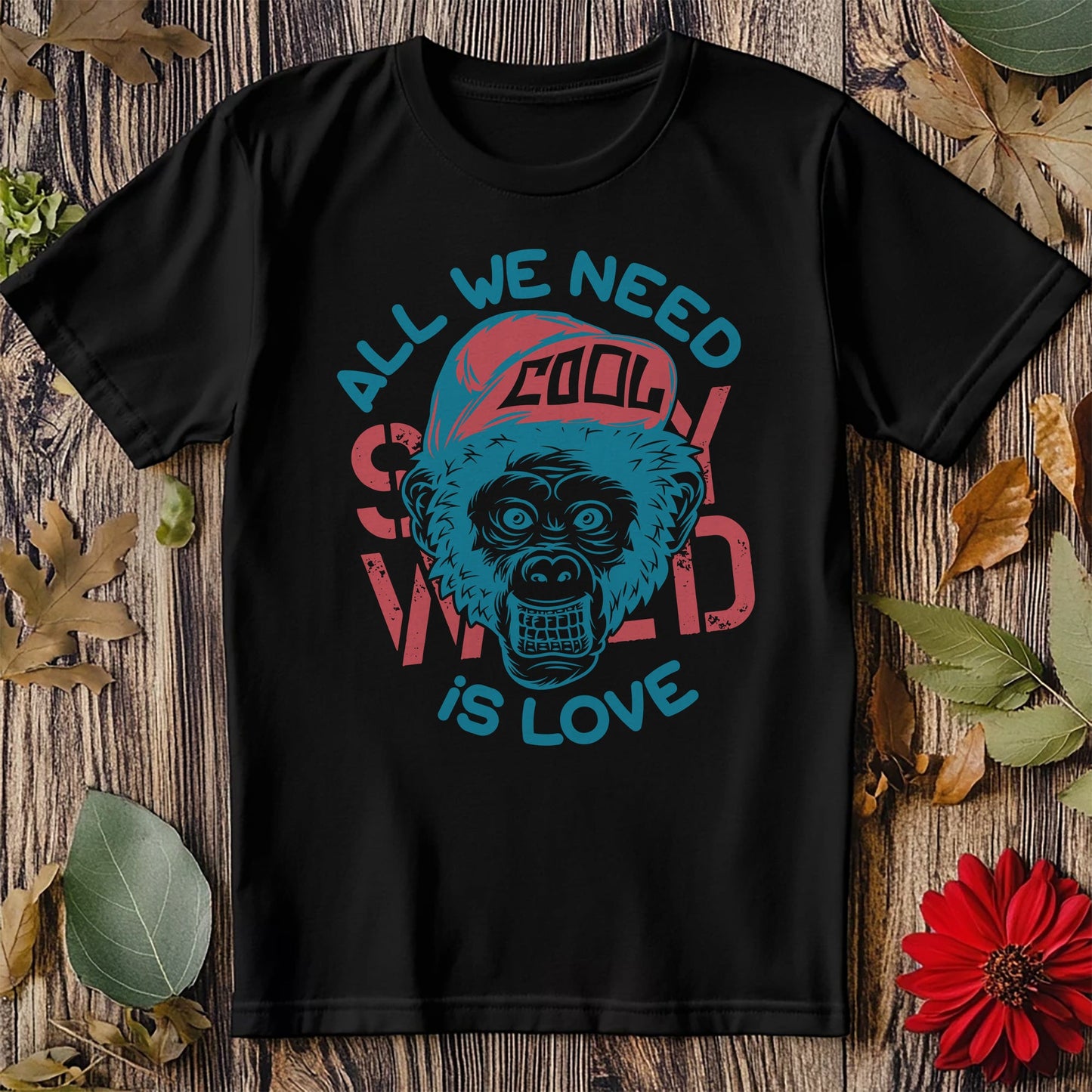Monkey All We Need T-Shirt - Love,